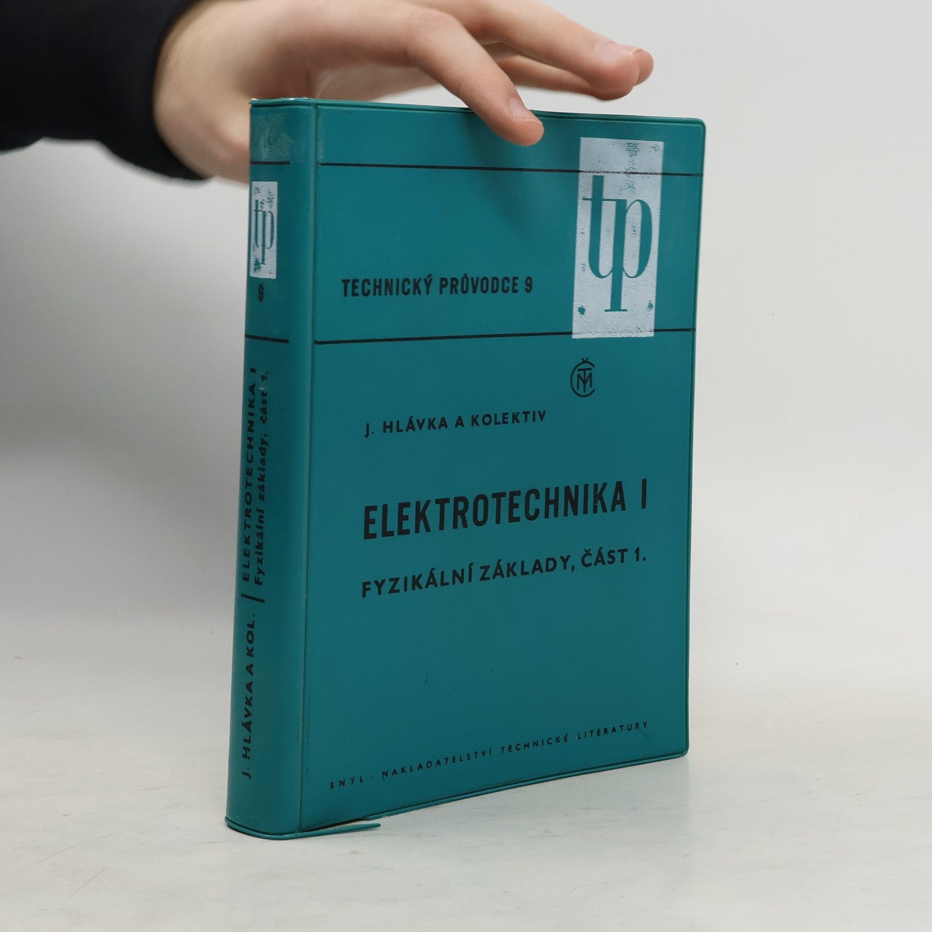 Kolektiv autorů Elektrotechnika I - Fyzikální základy, část 1.