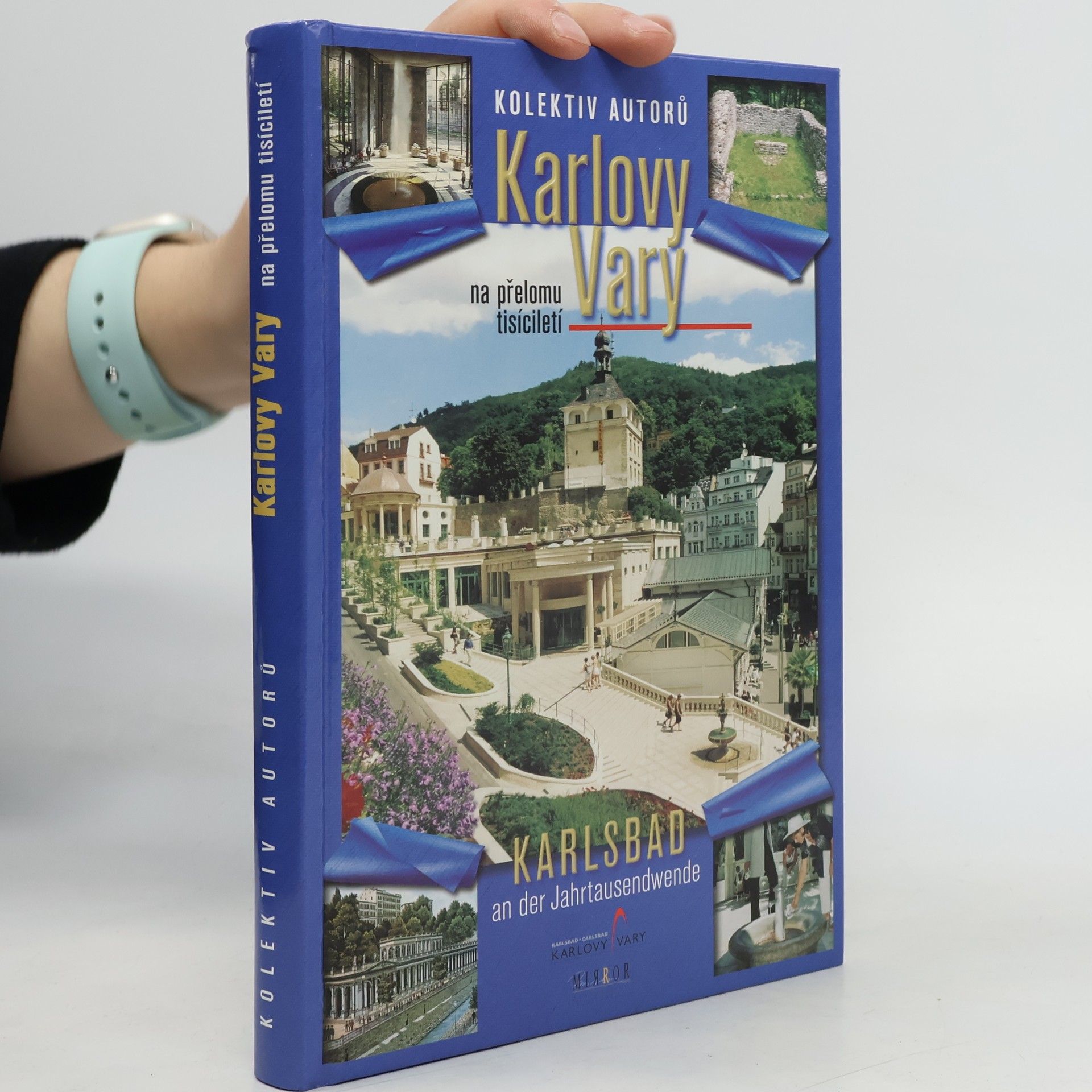 Autorenkollektiv Karlovy Vary na přelomu tisíciletí. Karlsbad an der Jahrtausendwende