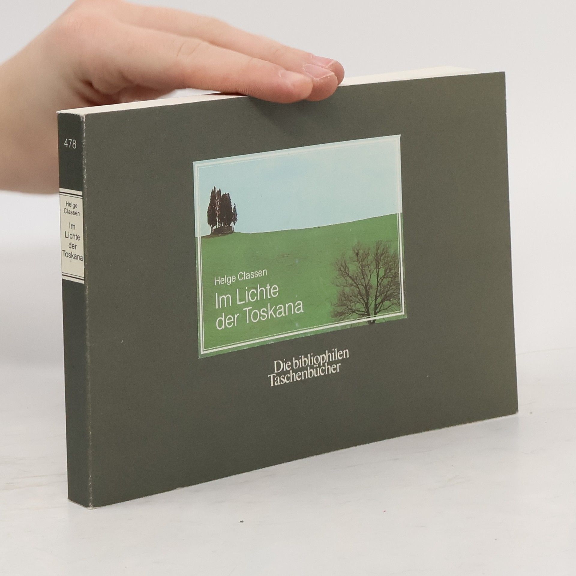 Helge Classen Im Lichte der Toskana
