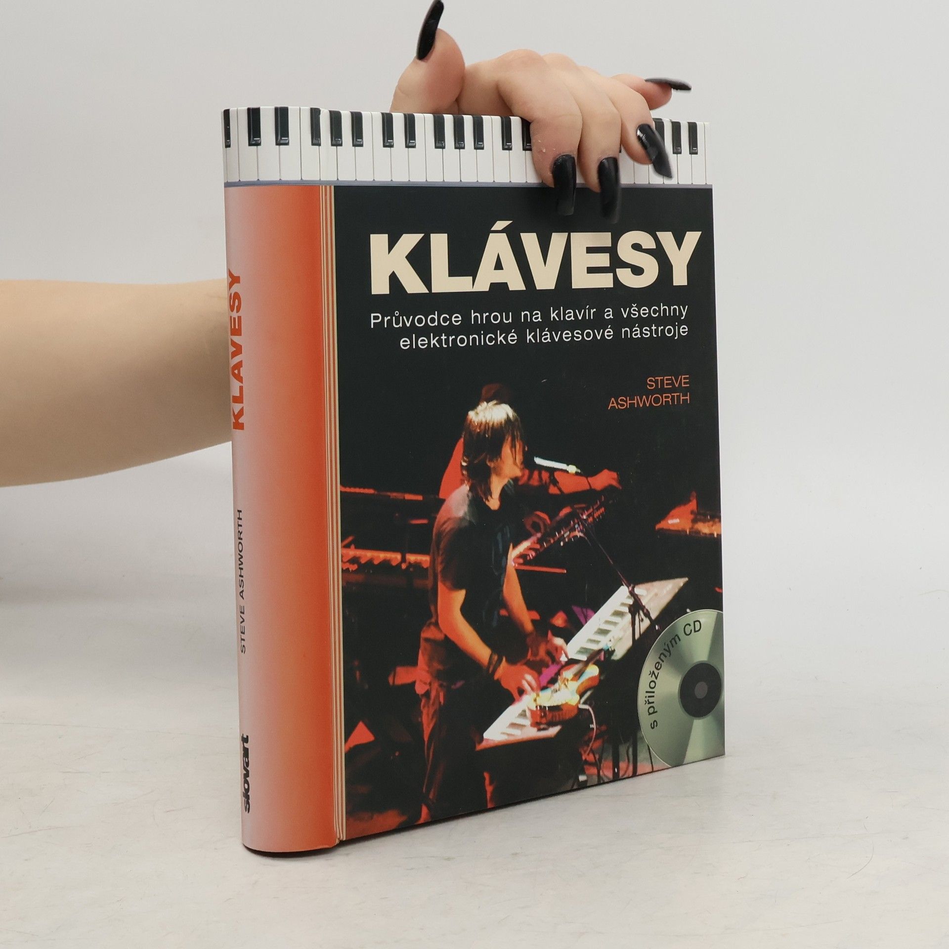 Steve Ashworth Klávesy : průvodce hrou na klavír a všechny elektronické klávesové nástroje