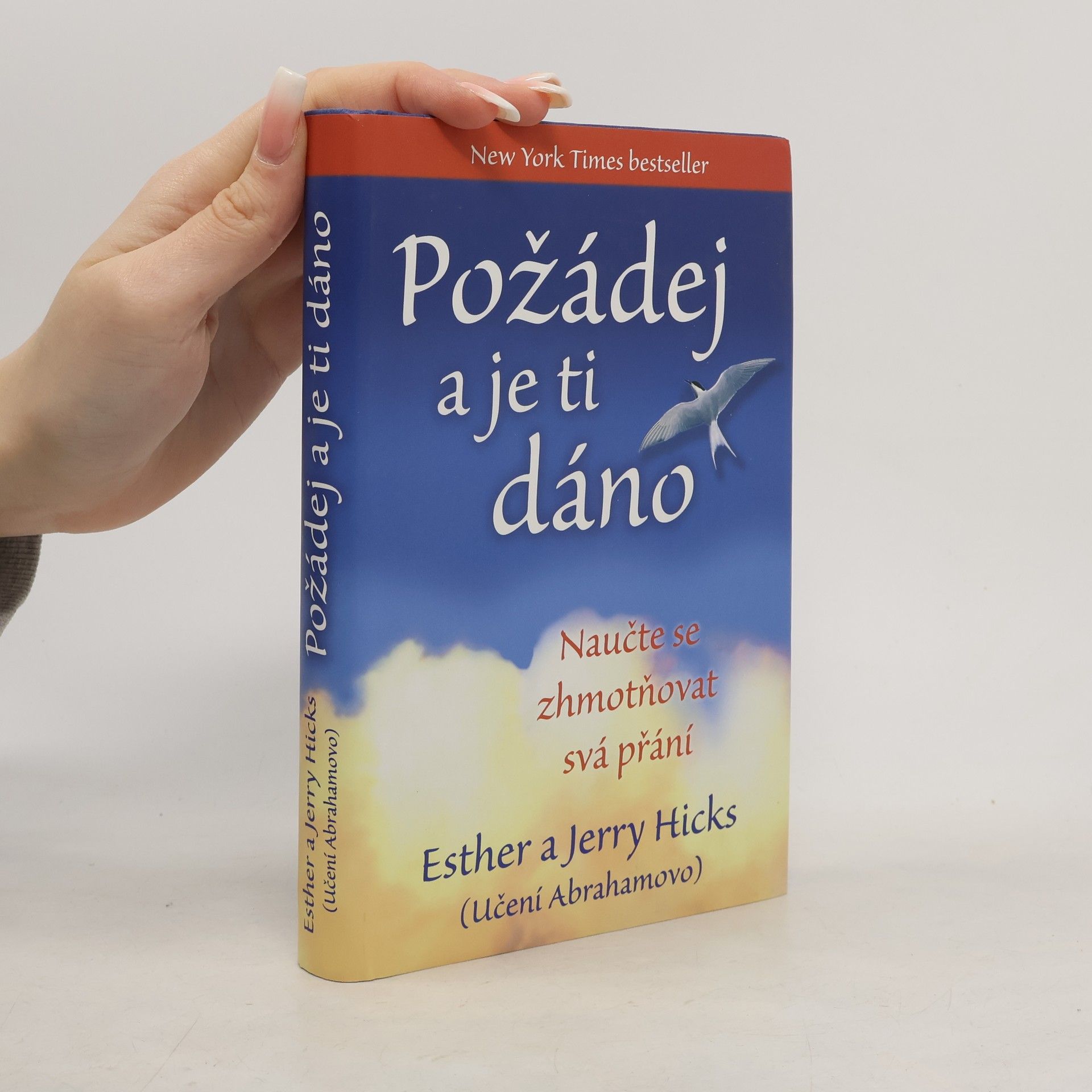 Esther Hicks Požádej a je ti dáno