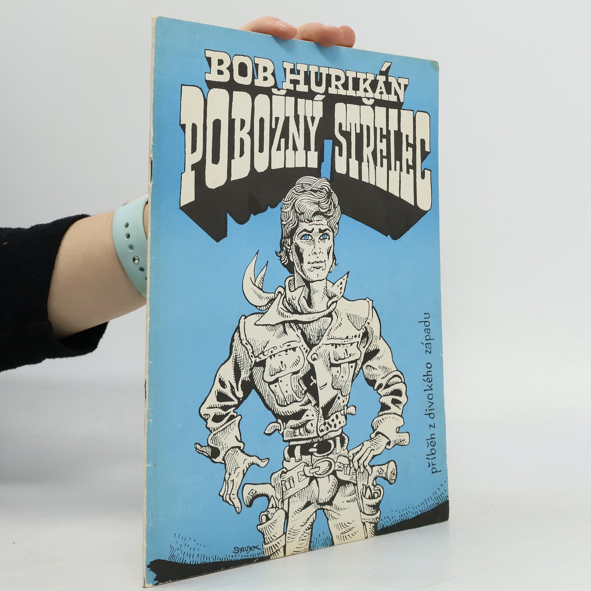 Bob Hurikán Pobožný střelec : příběh z divokého západu