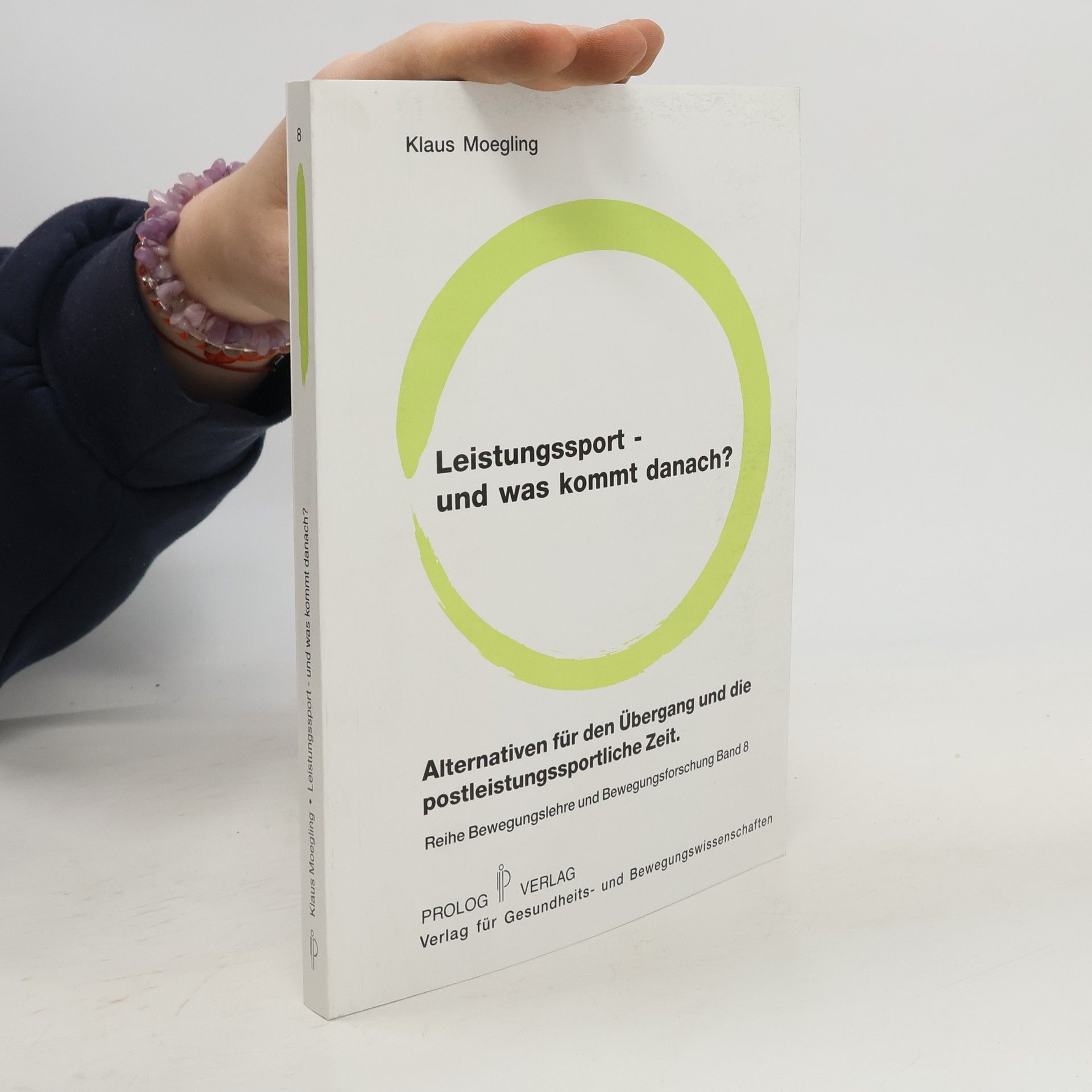Klaus Moegling Reihe Bewegungslehre und Bewegungsforschung - 8: Leistungssport und was kommt danach?
