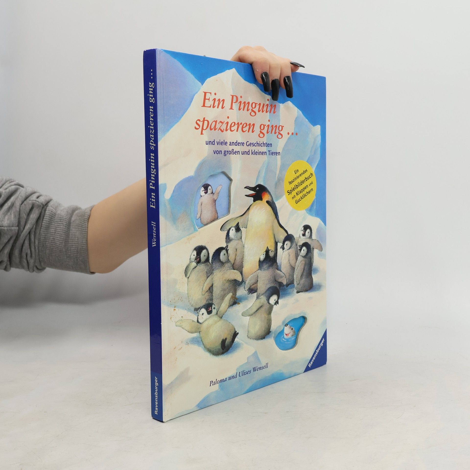 Ein Pinguin spazieren ging ... und viele andere Geschichten von großen und kleinen Tieren