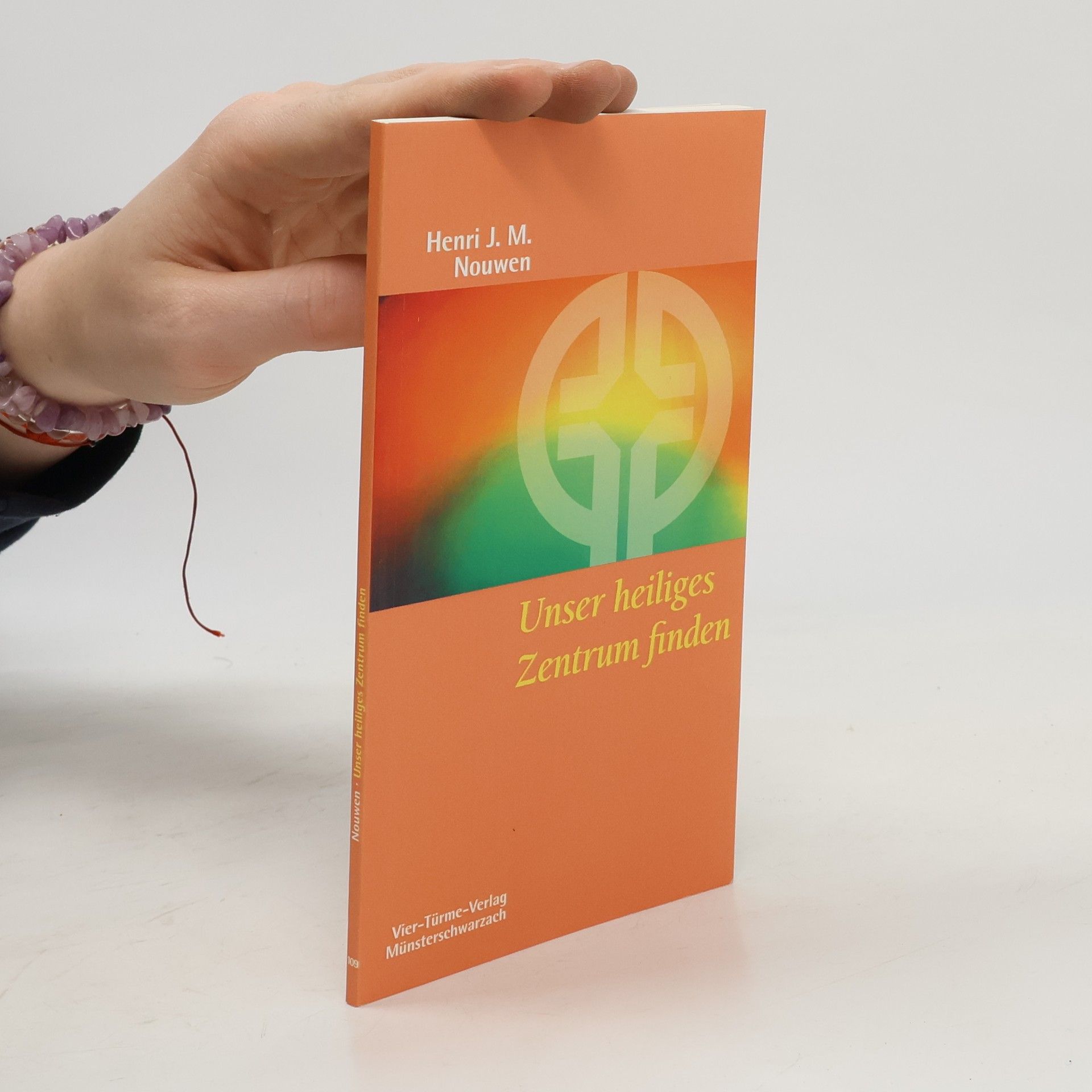 Henri J. M. Nouwen Unser heiliges Zentrum finden