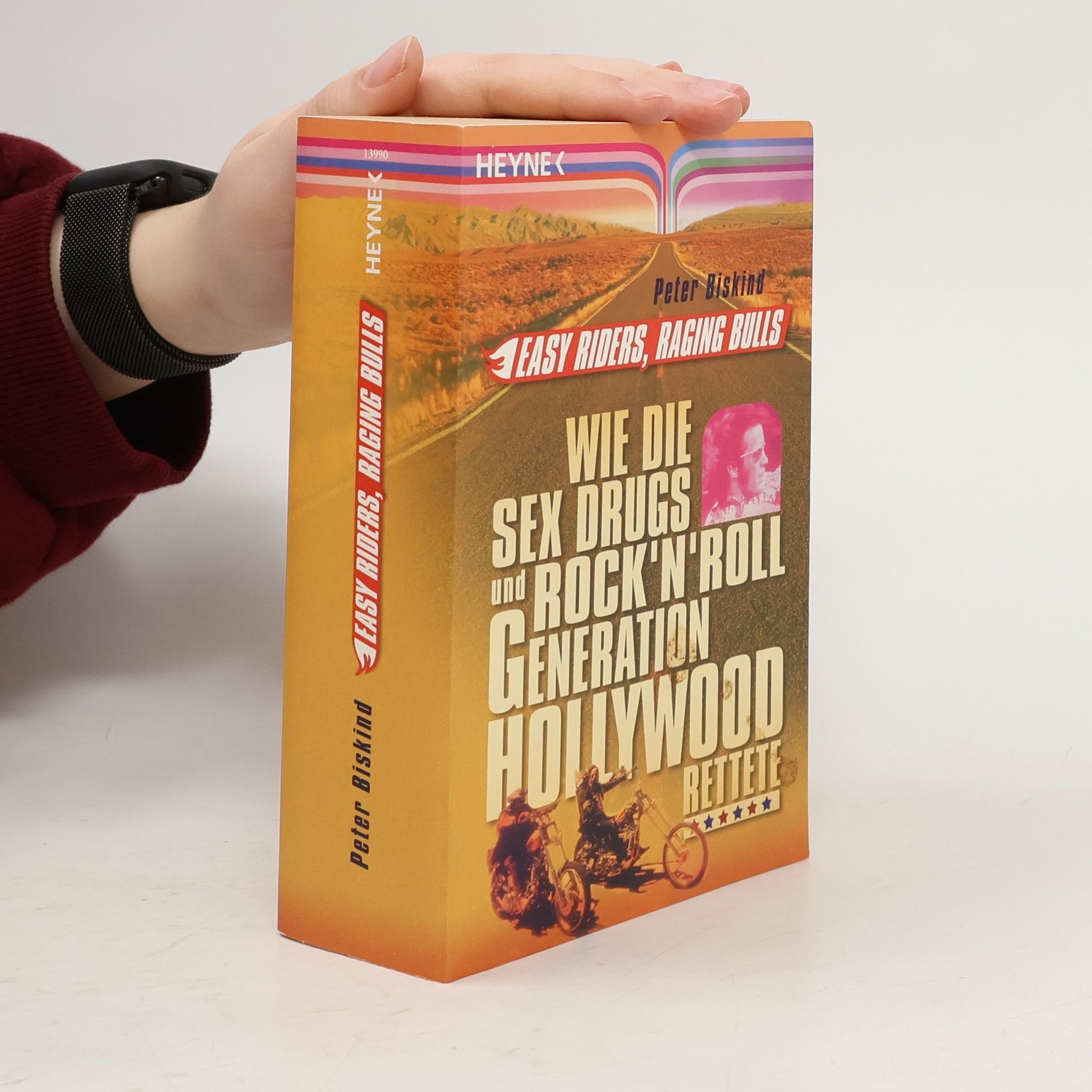 Peter Biskind Easy riders, raging bulls