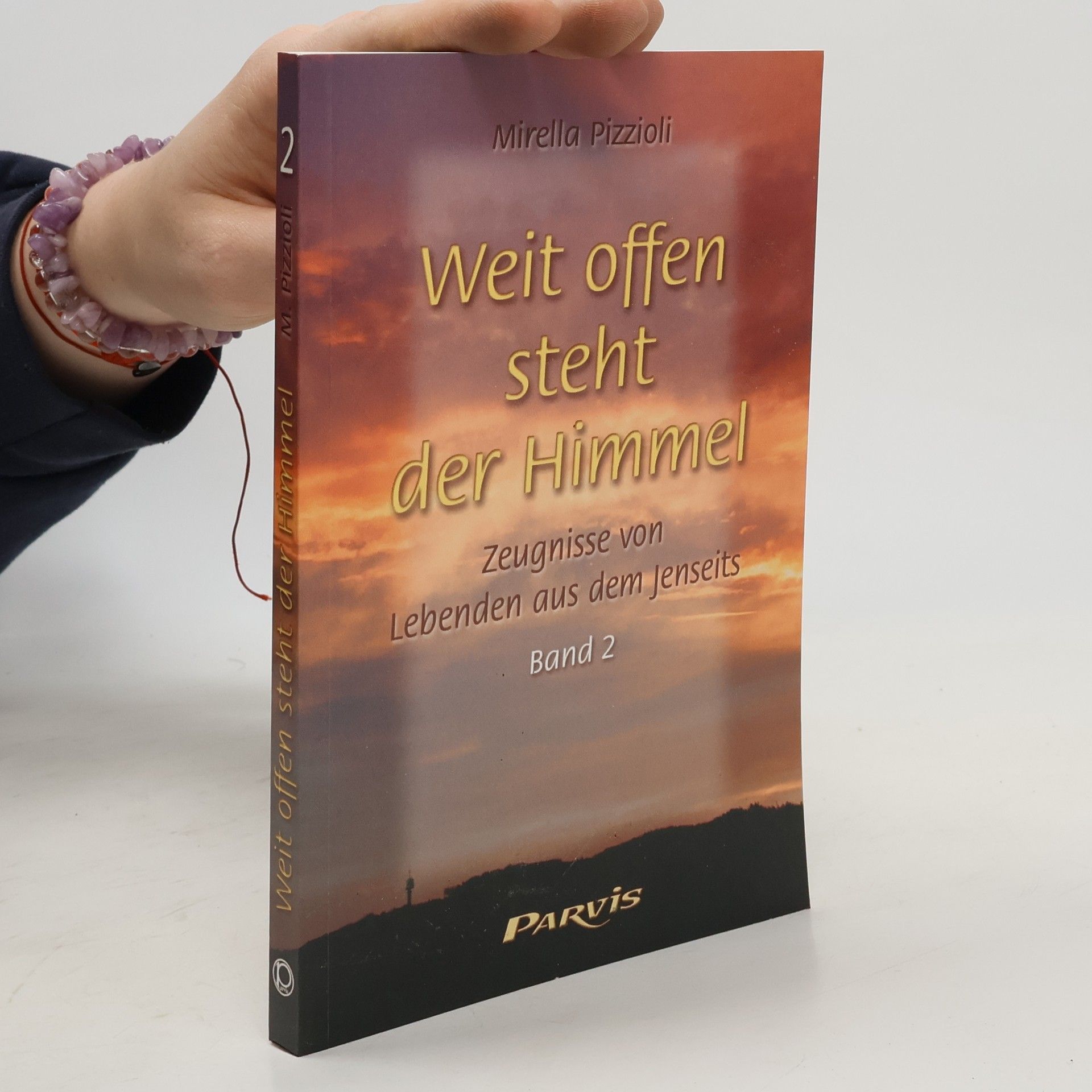 Mirella Pizzioli Weit offen steht der Himmel. Band II.