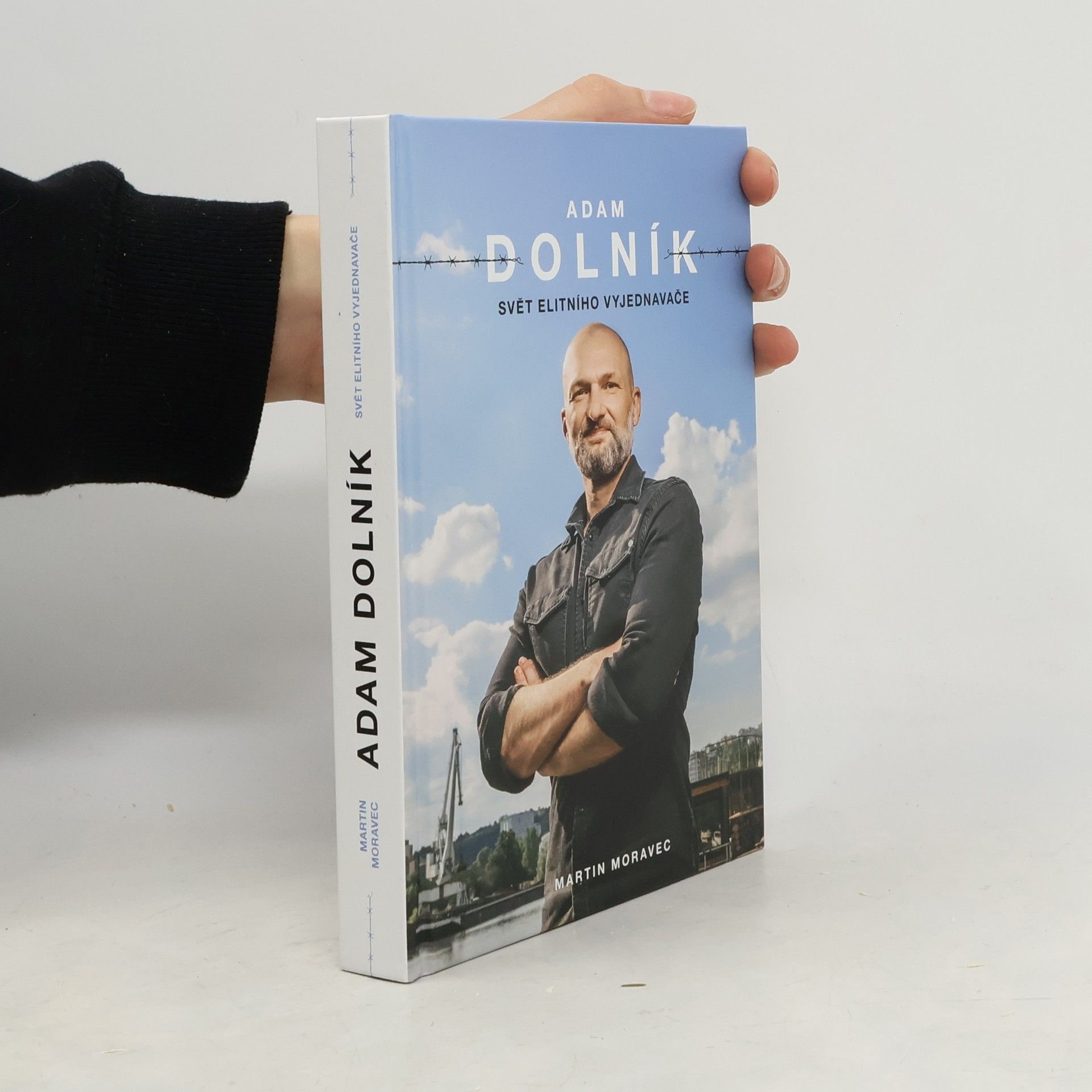 Martin Moravec Adam Dolník. Svět elitního vyjednavače