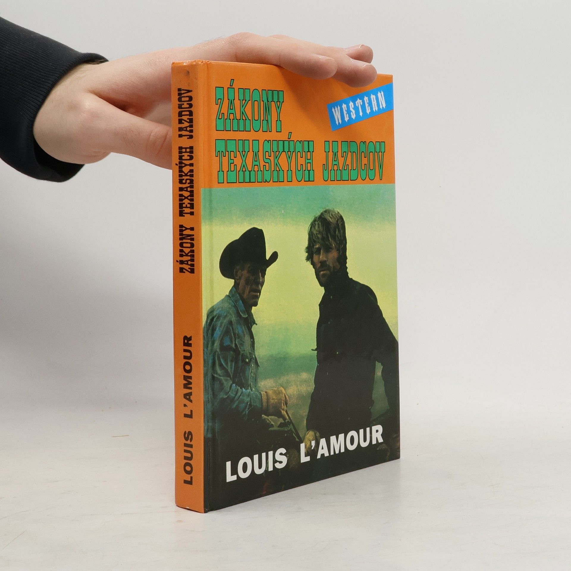 Louis L'Amour Zákony texaských jazdcov