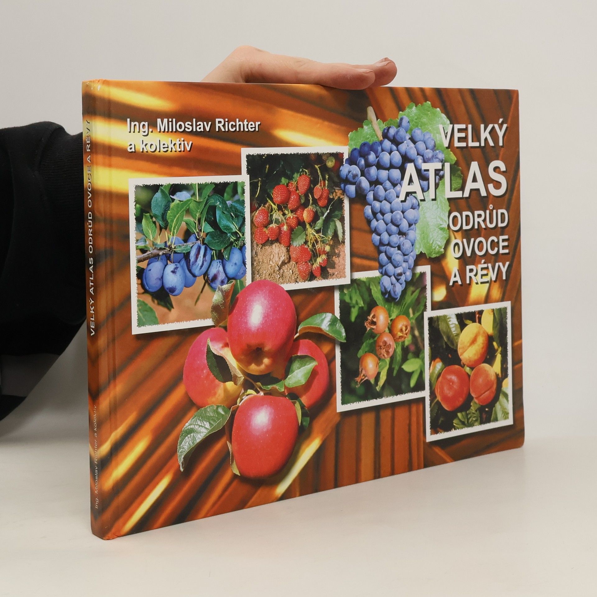 Miloslav Richter Velký atlas odrůd ovoce a révy