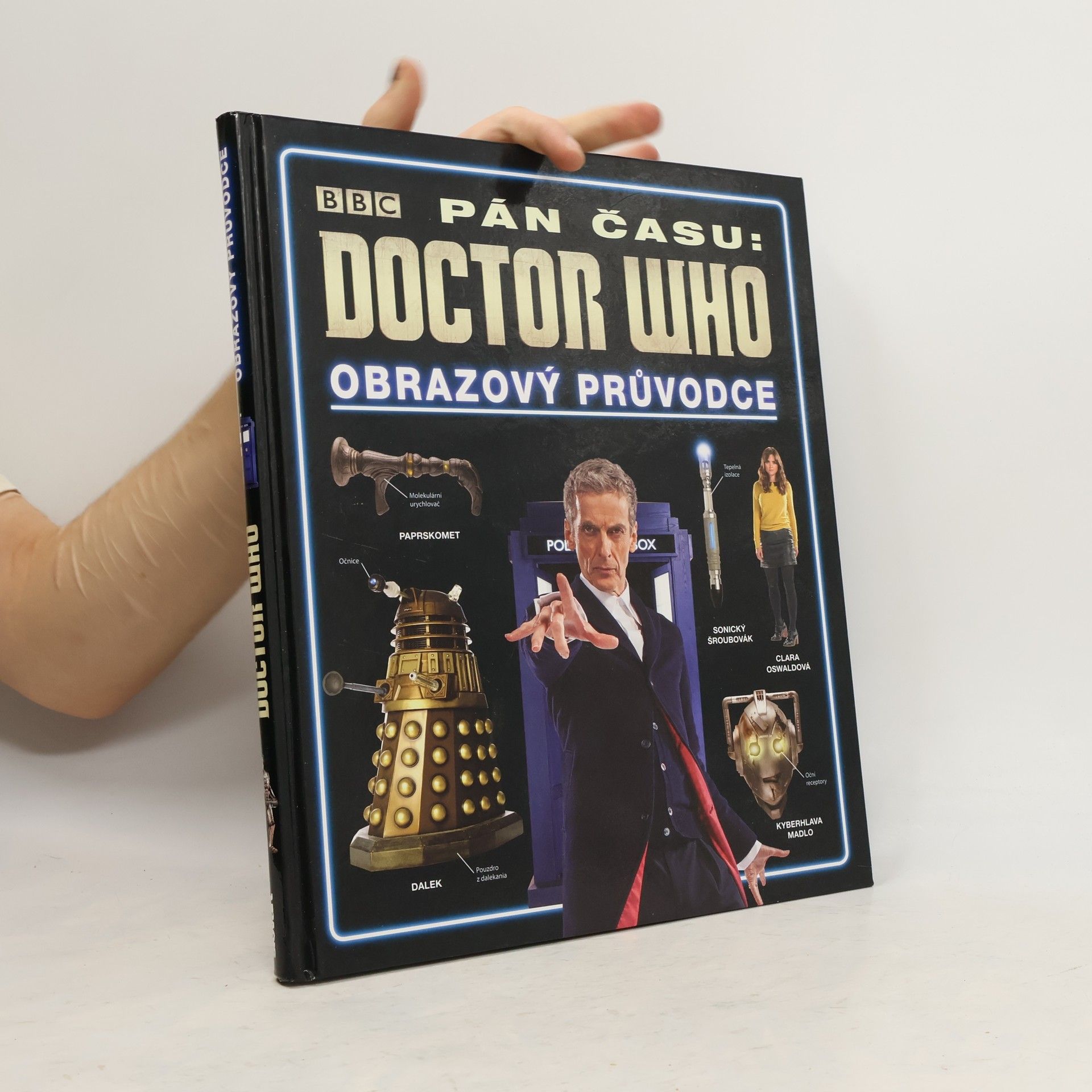 Kolektív autorov Pán času: Doctor Who: Obrazový průvodce