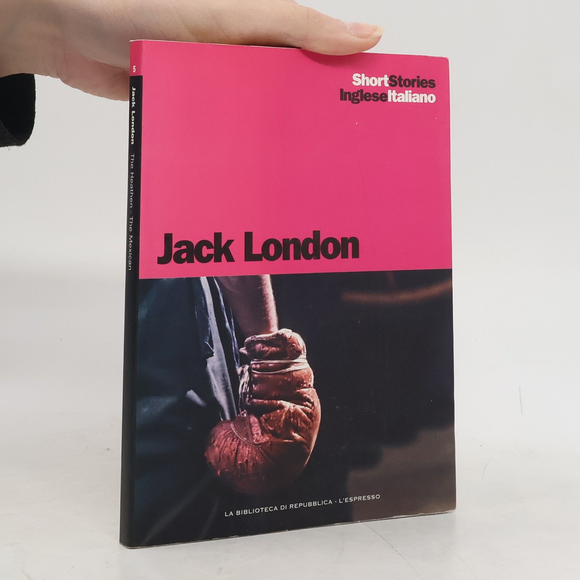 Jack London Short Stories 5. The heathen/Il pagano. The mexican/Il messicano