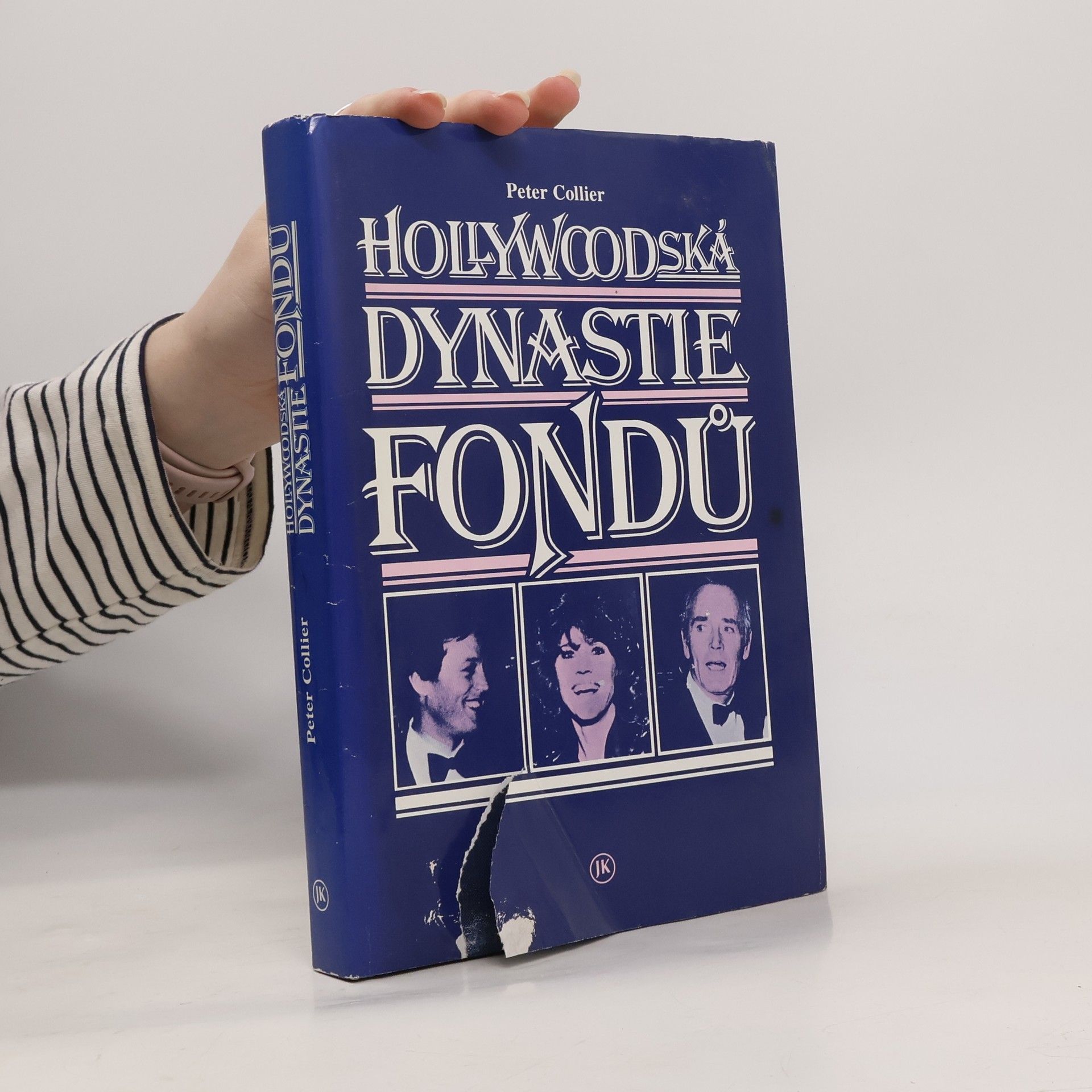 Peter Collier Hollywoodská dynastie Fondů