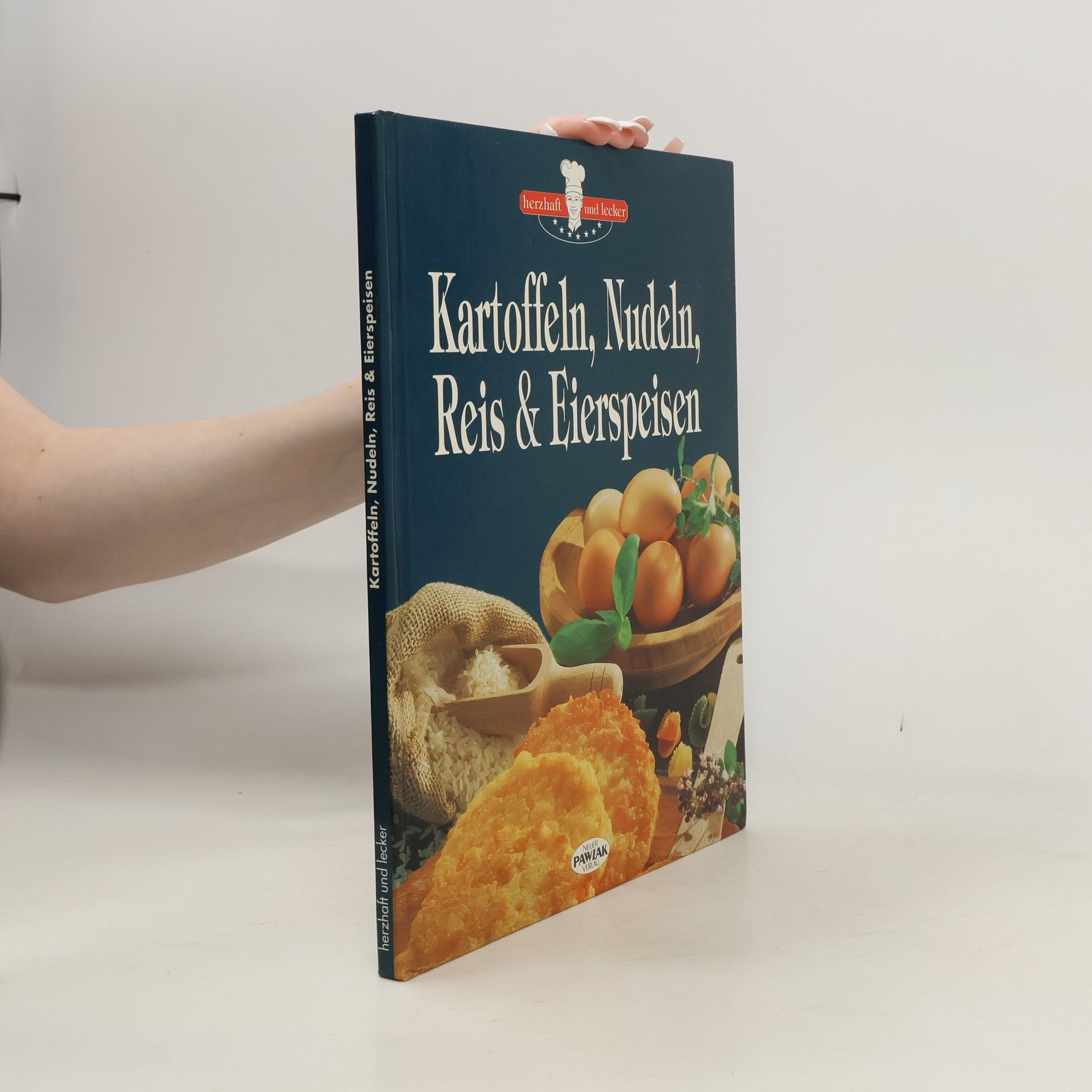 Collectif d'auteurs Kartoffeln, Nudeln, Reis & Eierspeisen