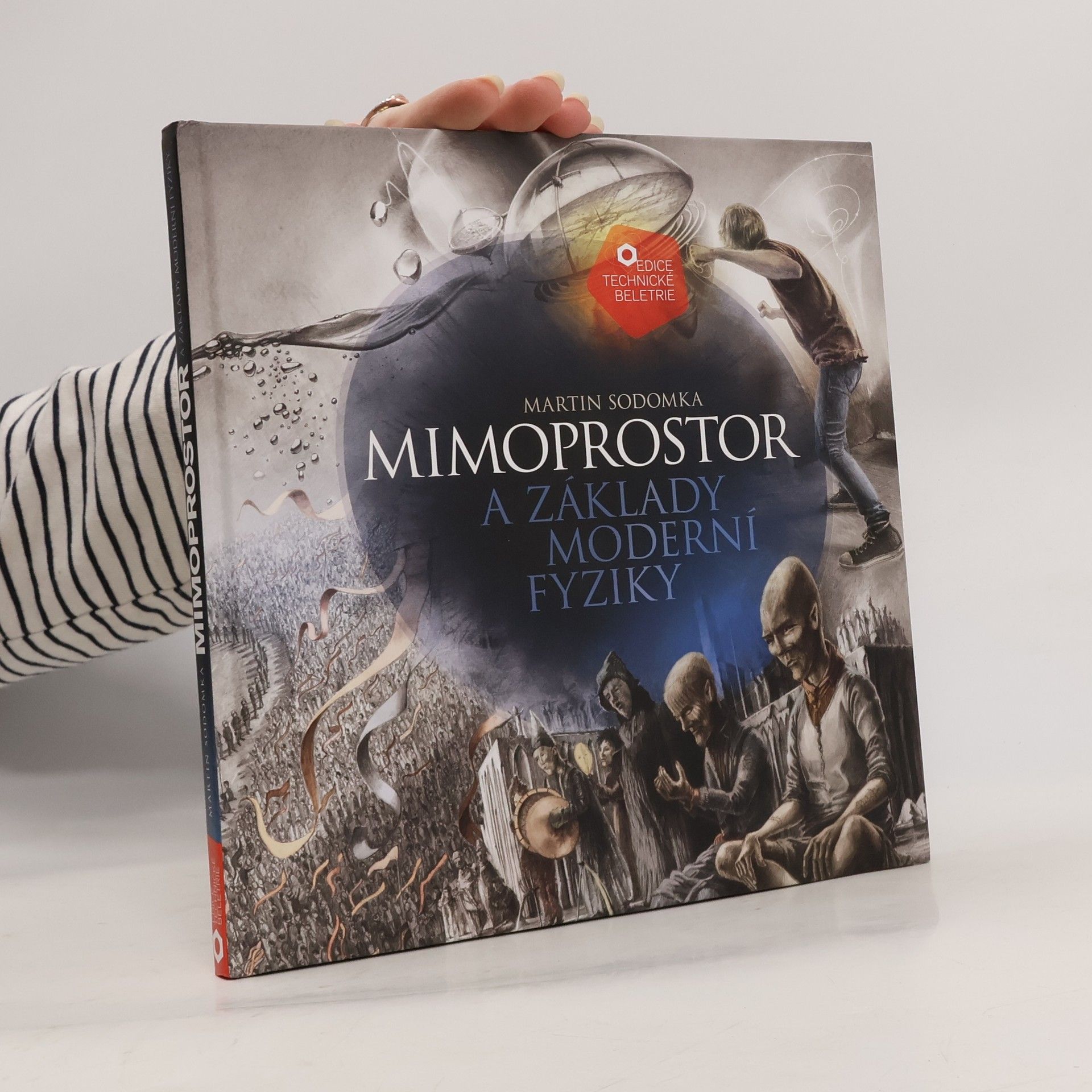 Martin Sodomka Mimoprostor a základy moderní fyziky