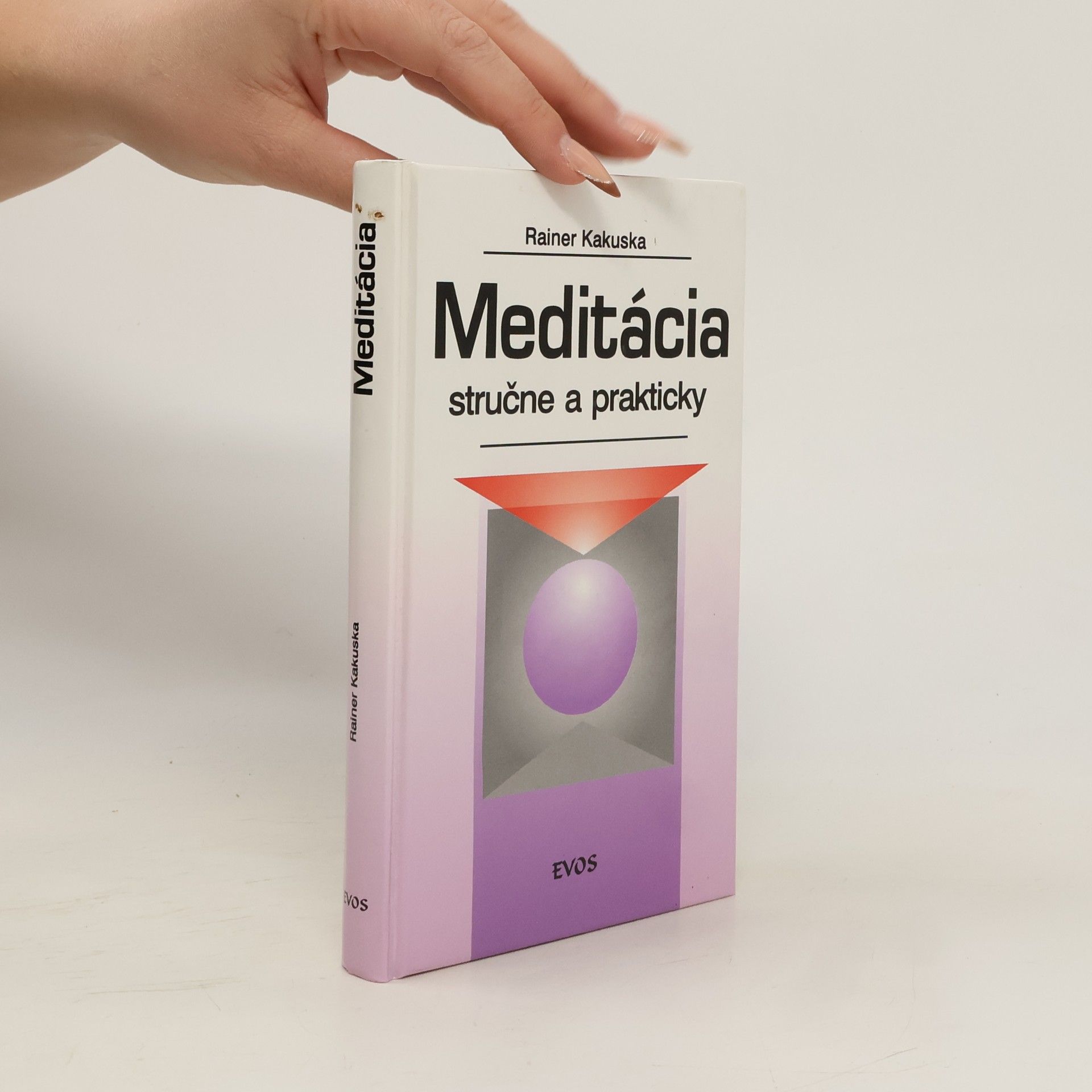 Rainer Kakuska Meditácia stručne a prakticky