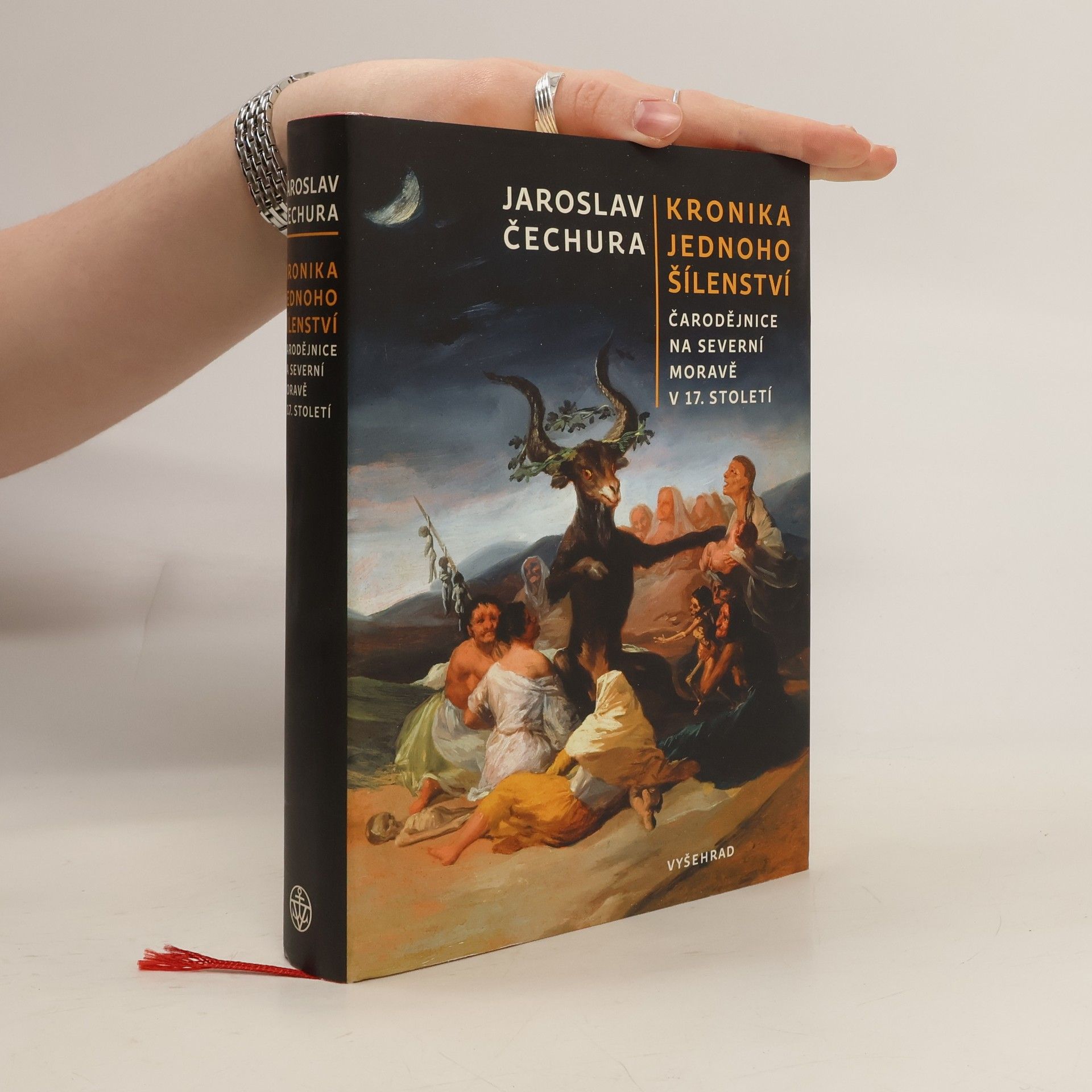 Jaroslav Čechura Kronika jednoho šílenství: Čarodějnice na severní Moravě v 17. století