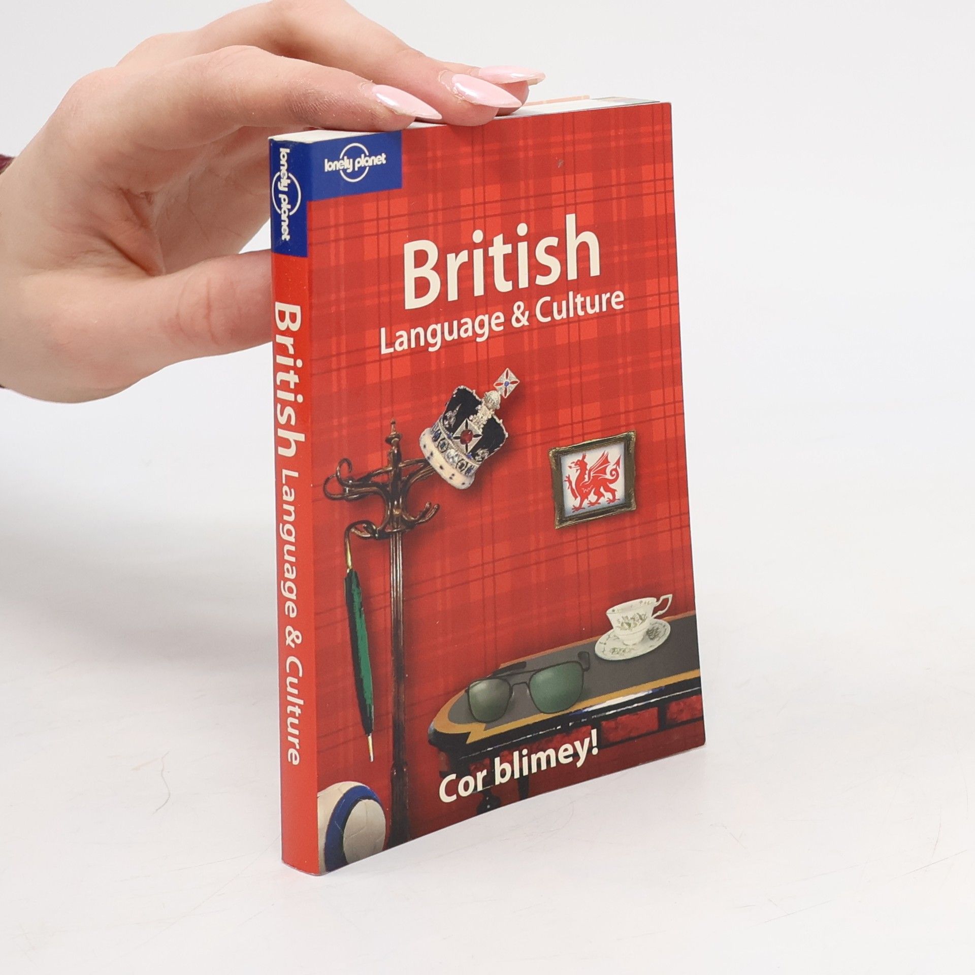 David Else Lonely Planet Language & Culture: British Language & Culture