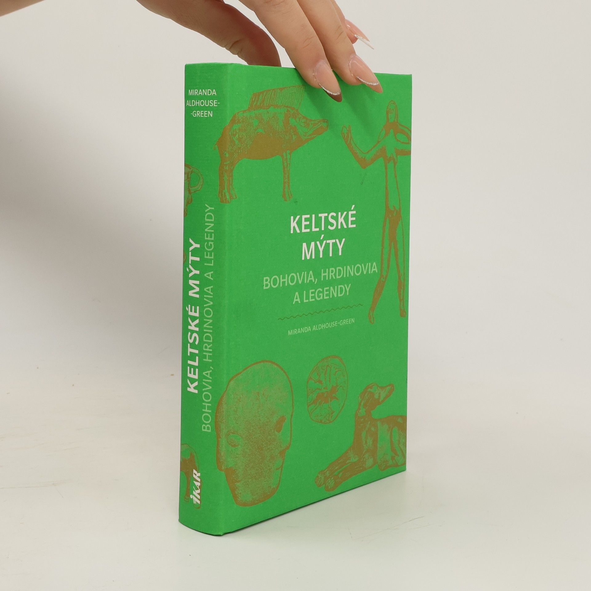 Miranda Aldhouse-Green Keltské mýty: Bohovia, hrdinovia a legendy