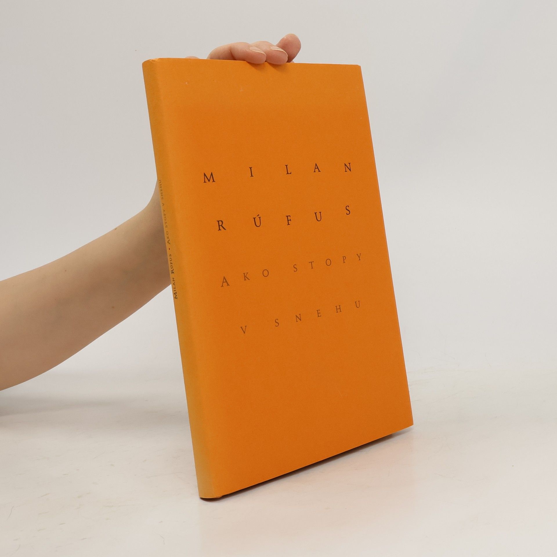 Milan Rúfus Ako stopy v snehu