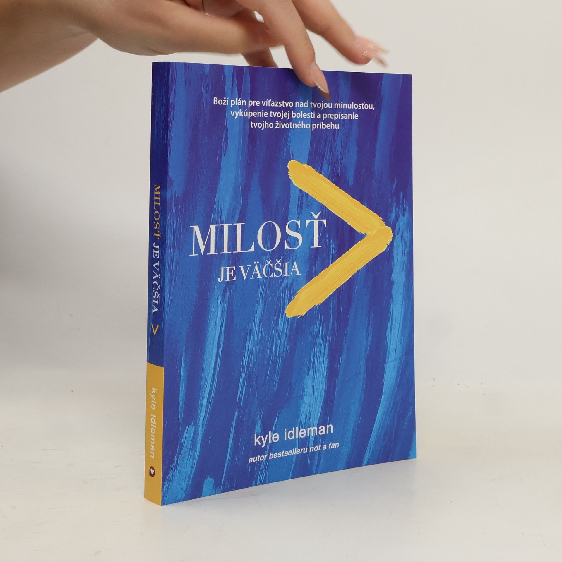 Kyle Idleman Milosť je väčšia