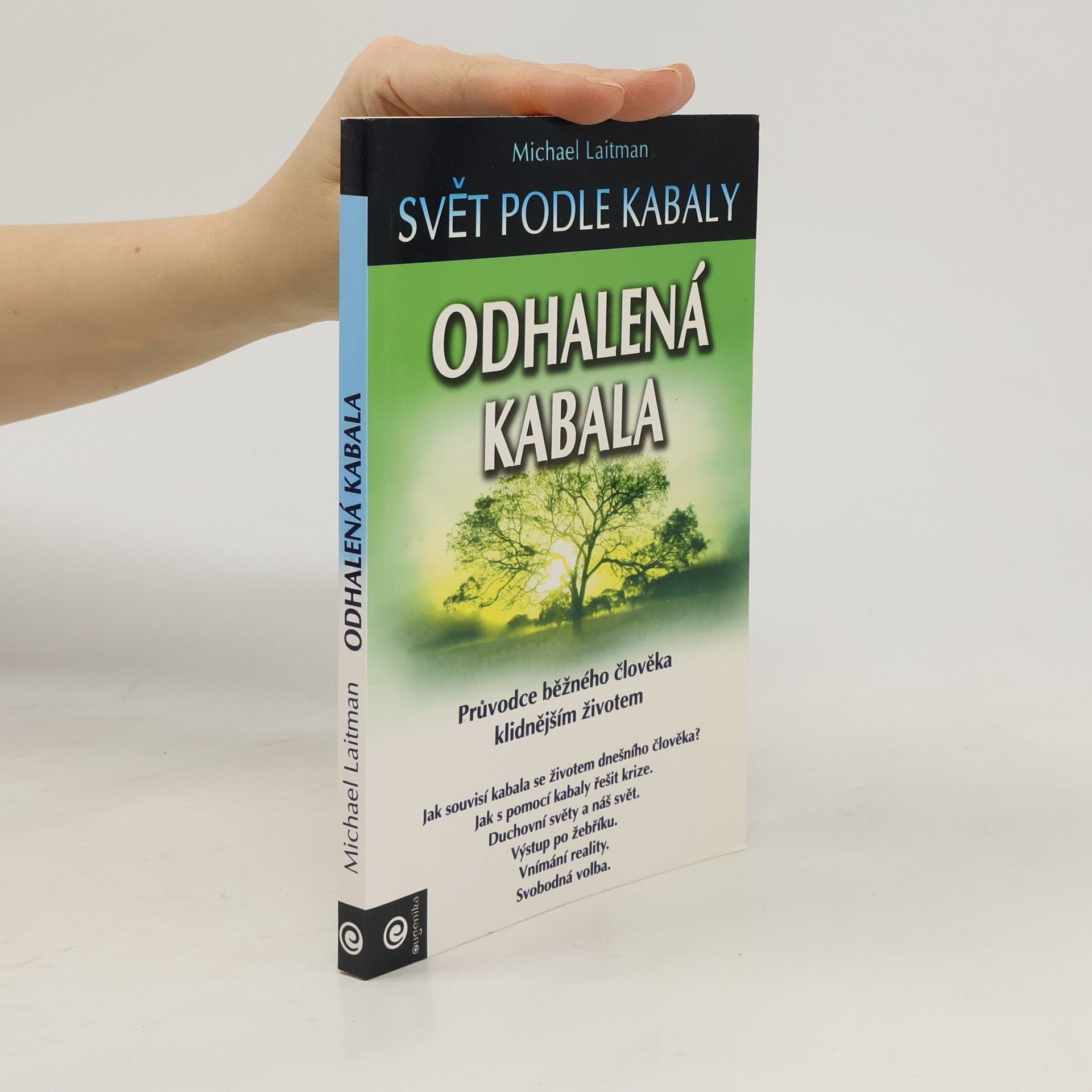 Odhalená kabala. Průvodce běžného člověka klidnějším životem