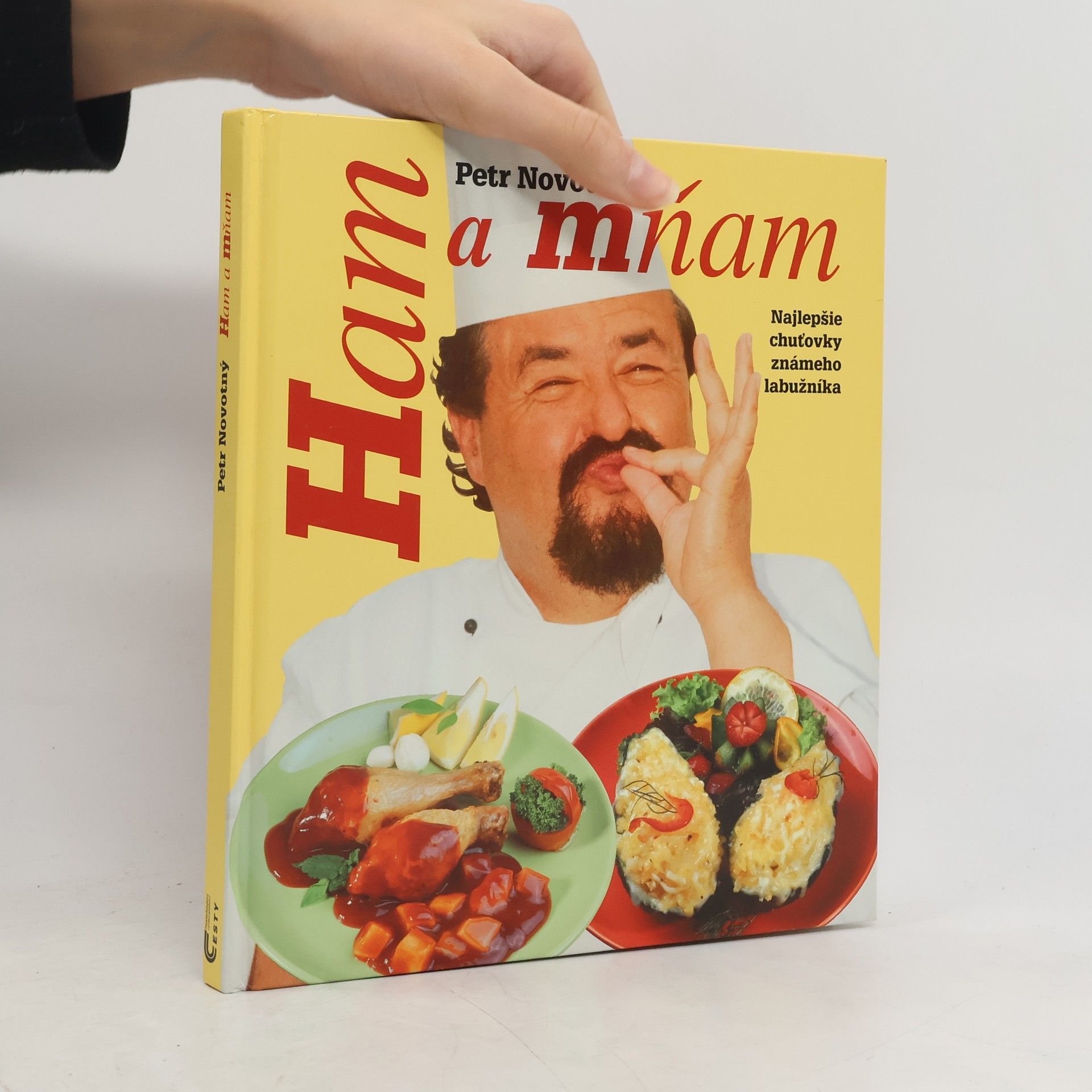 Petr Novotný Ham a mňam. Najlepšie chuťovky známeho labužníka