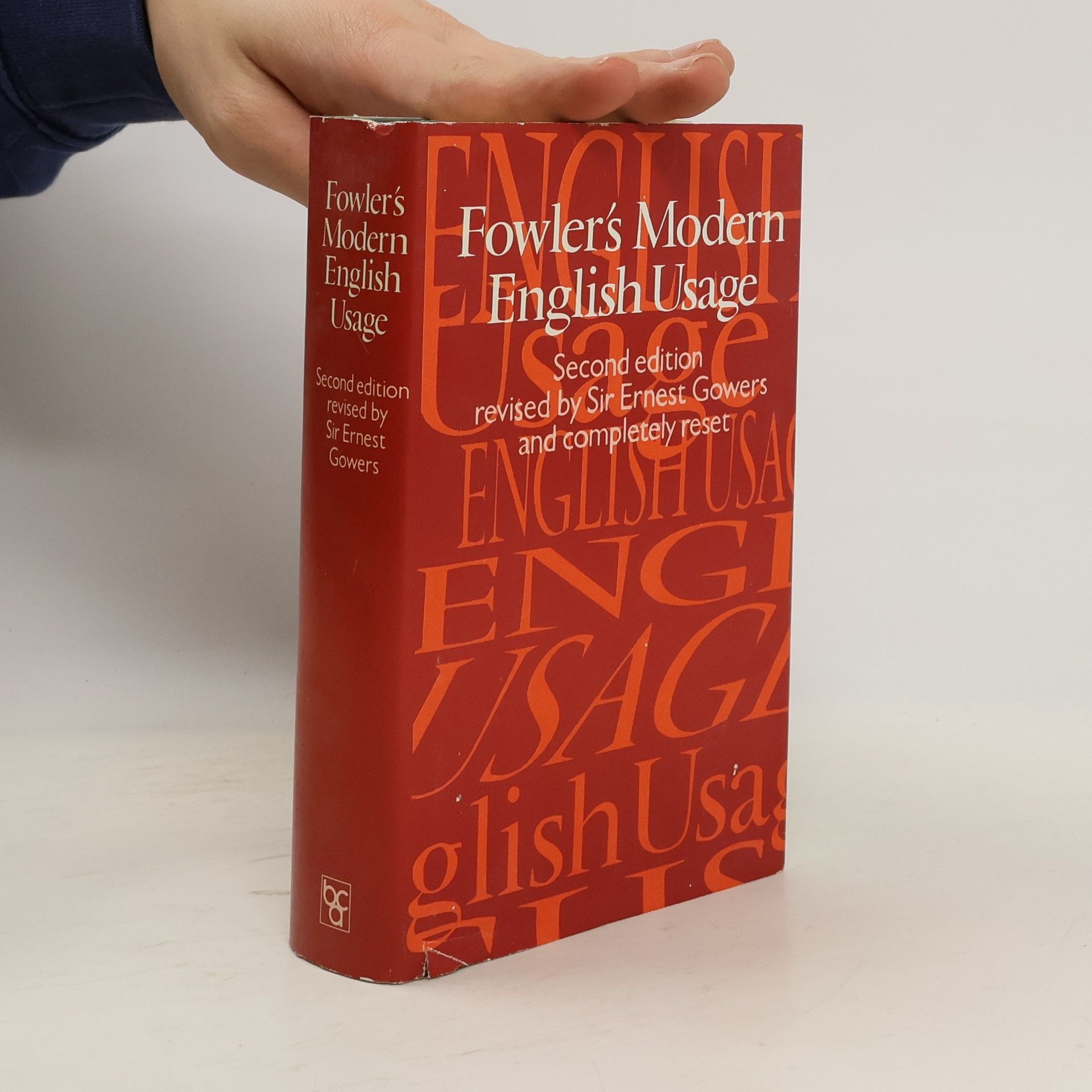Sir Ernest Gowers Fowler's Modern English Usage