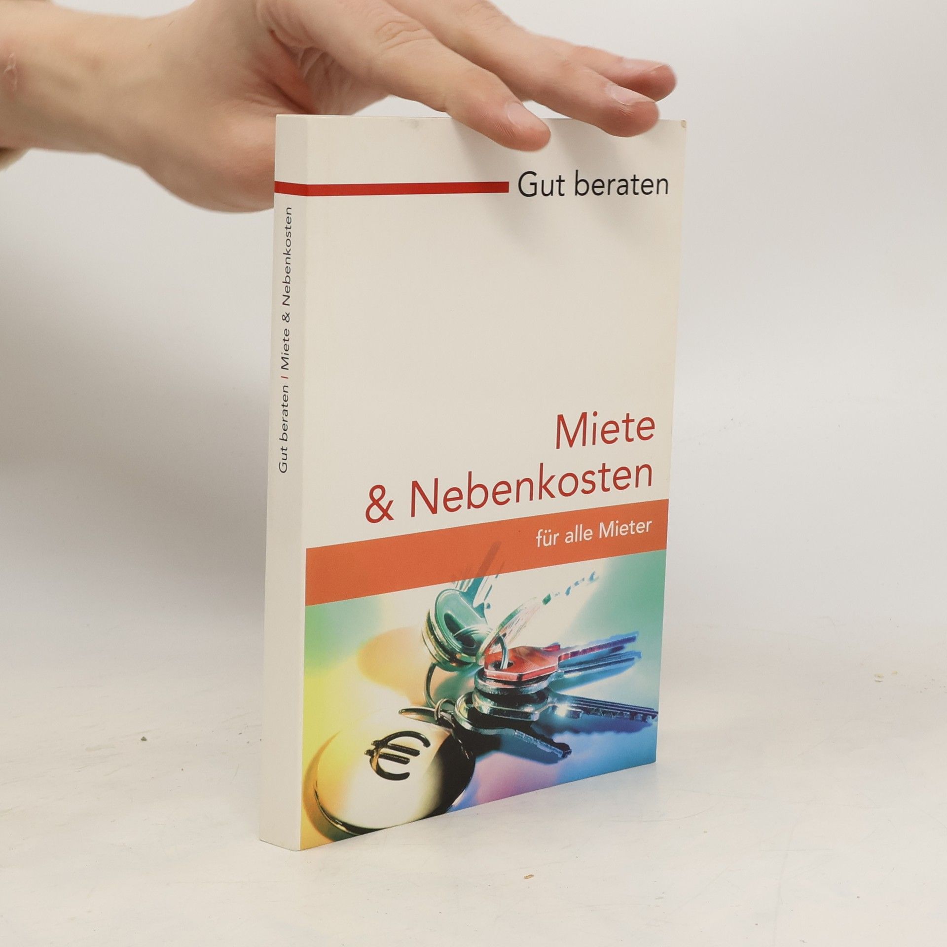 Auteurscollectief Gut Beraten: Miete und Nebenkosten für alle Mieter