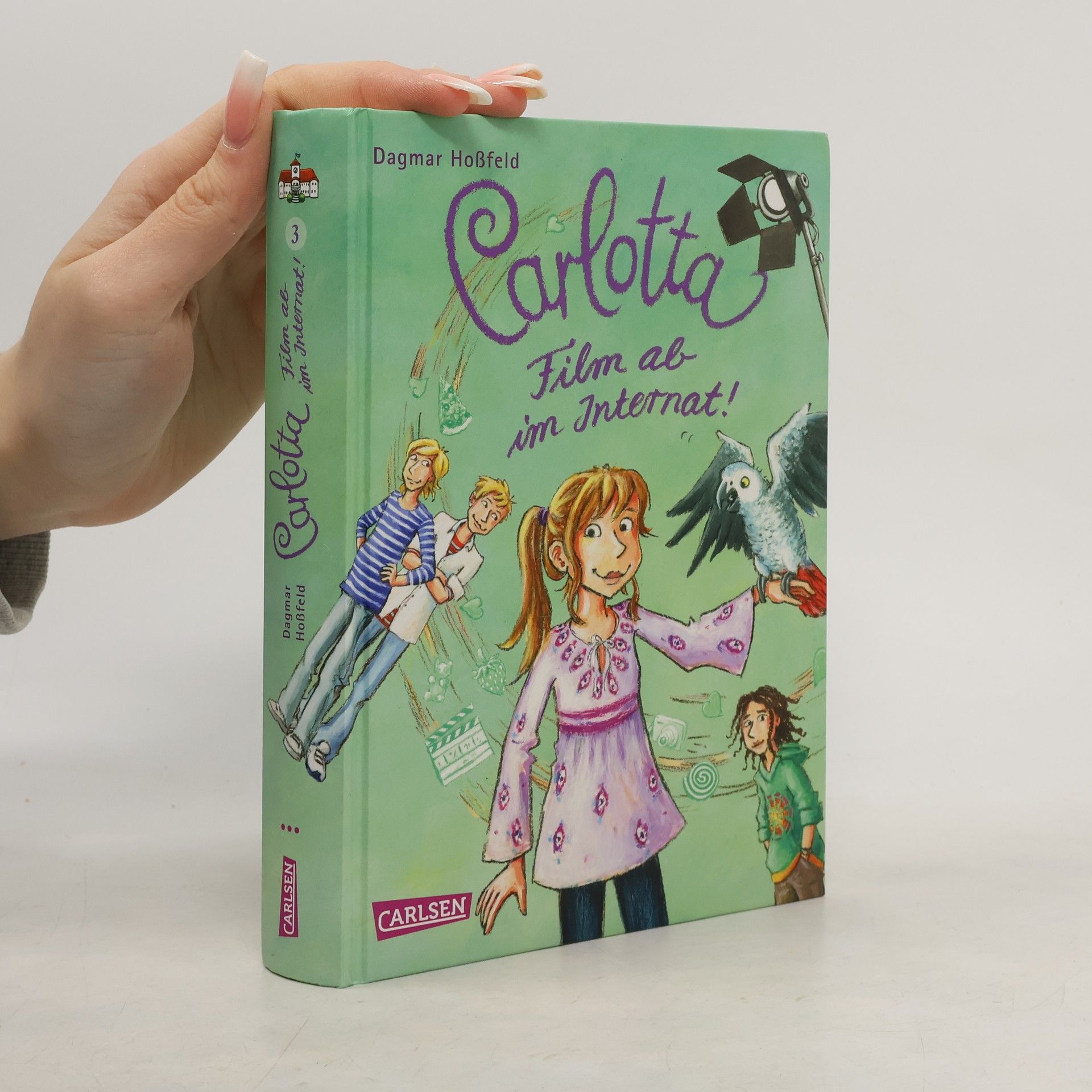 Dagmar Hoßfeld Carlotta. Film ab im Internat! 3