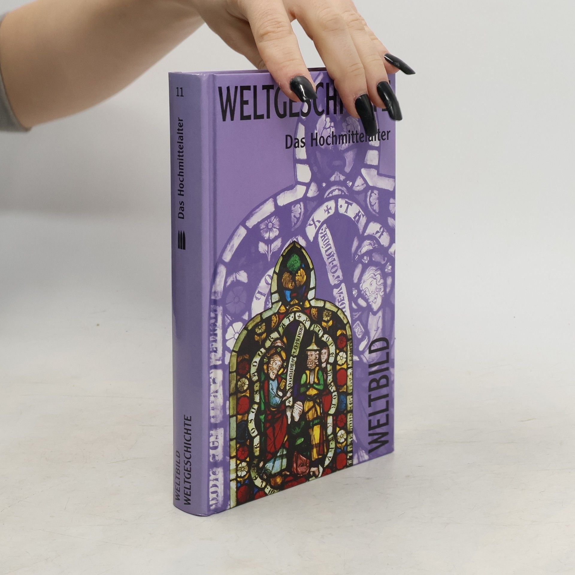 Autorenkollektiv Weltgeschichte 11. Das Hochmittelalter