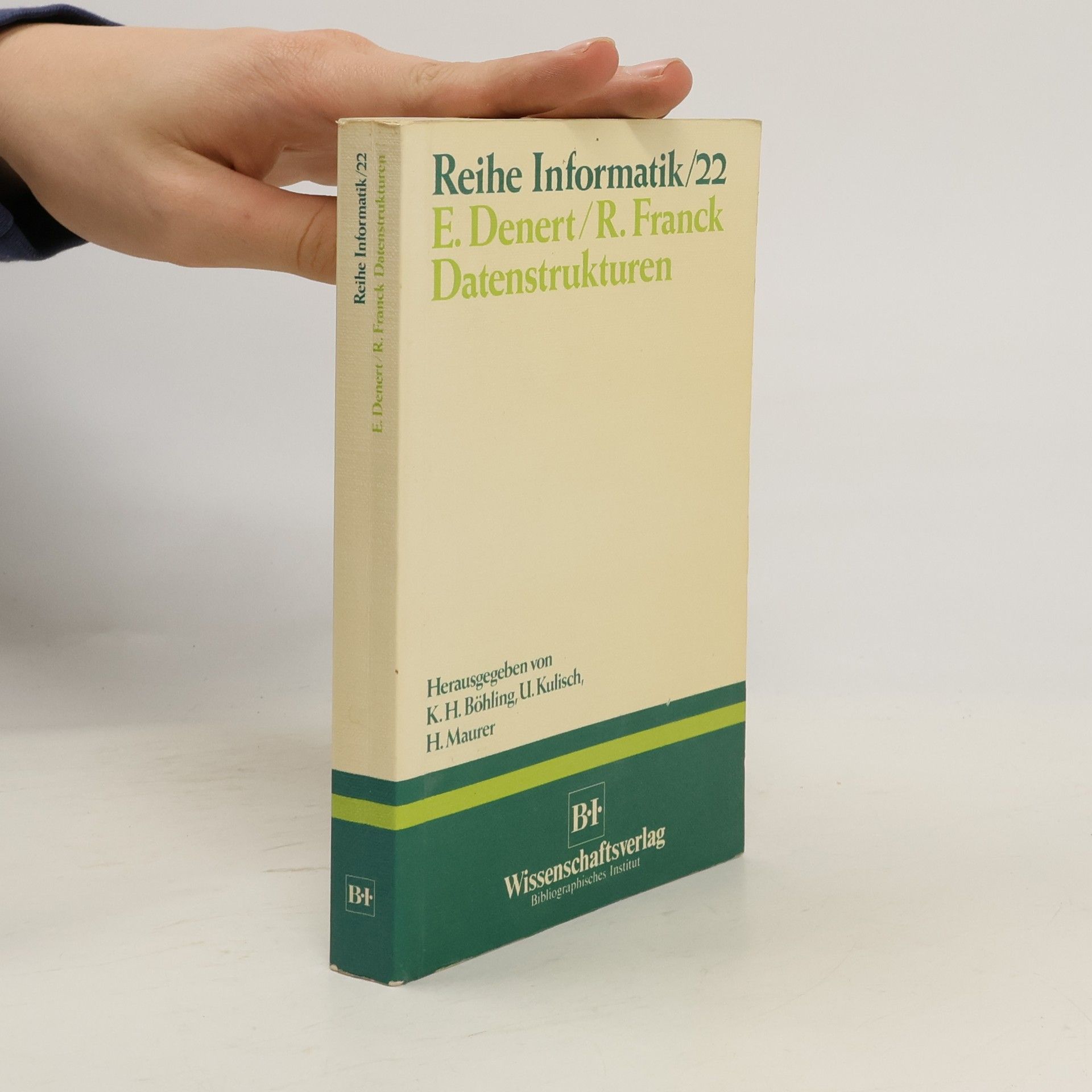 Reihe Informatik - 22: Datenstrukturen