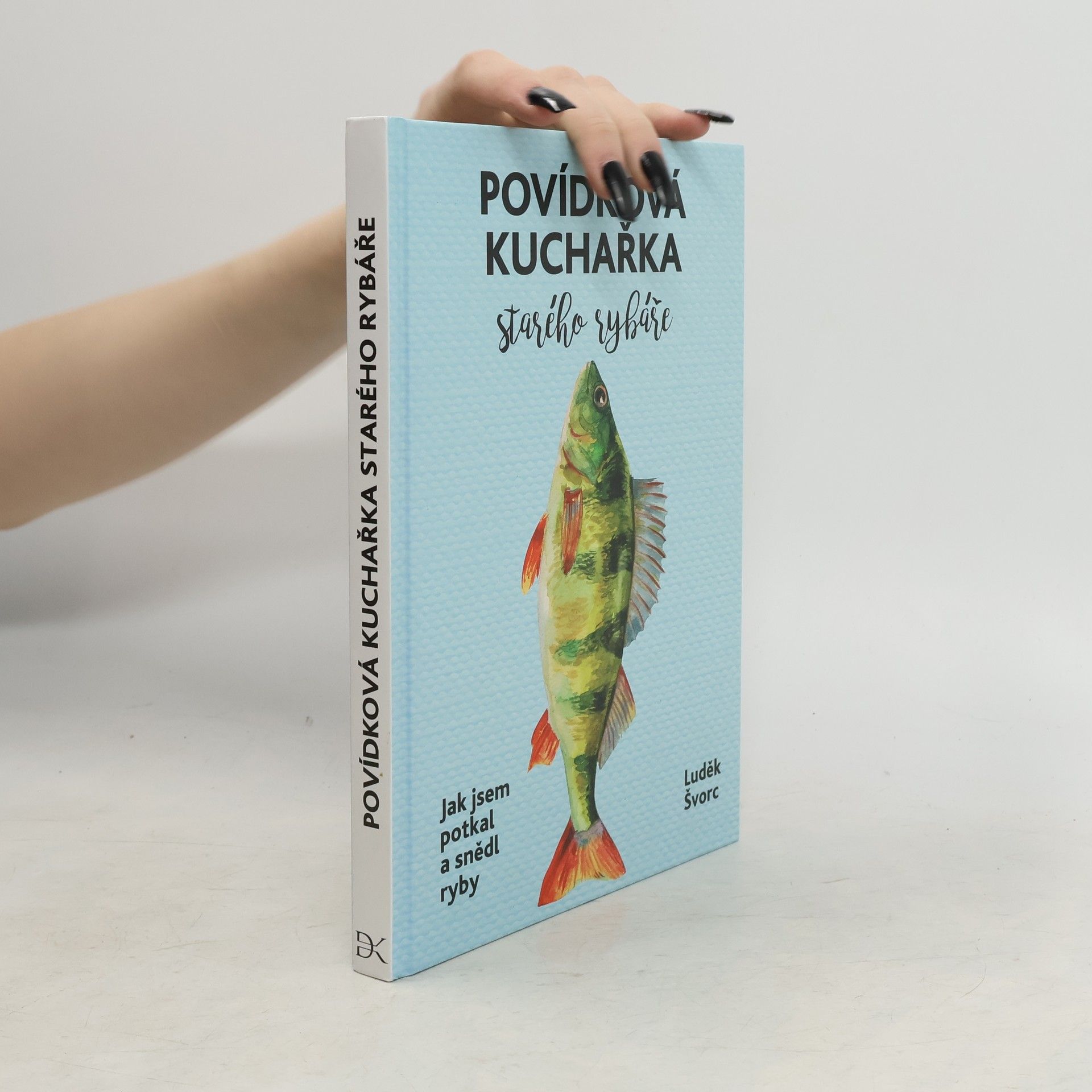 Luděk Švorc Povídková kuchařka starého rybáře