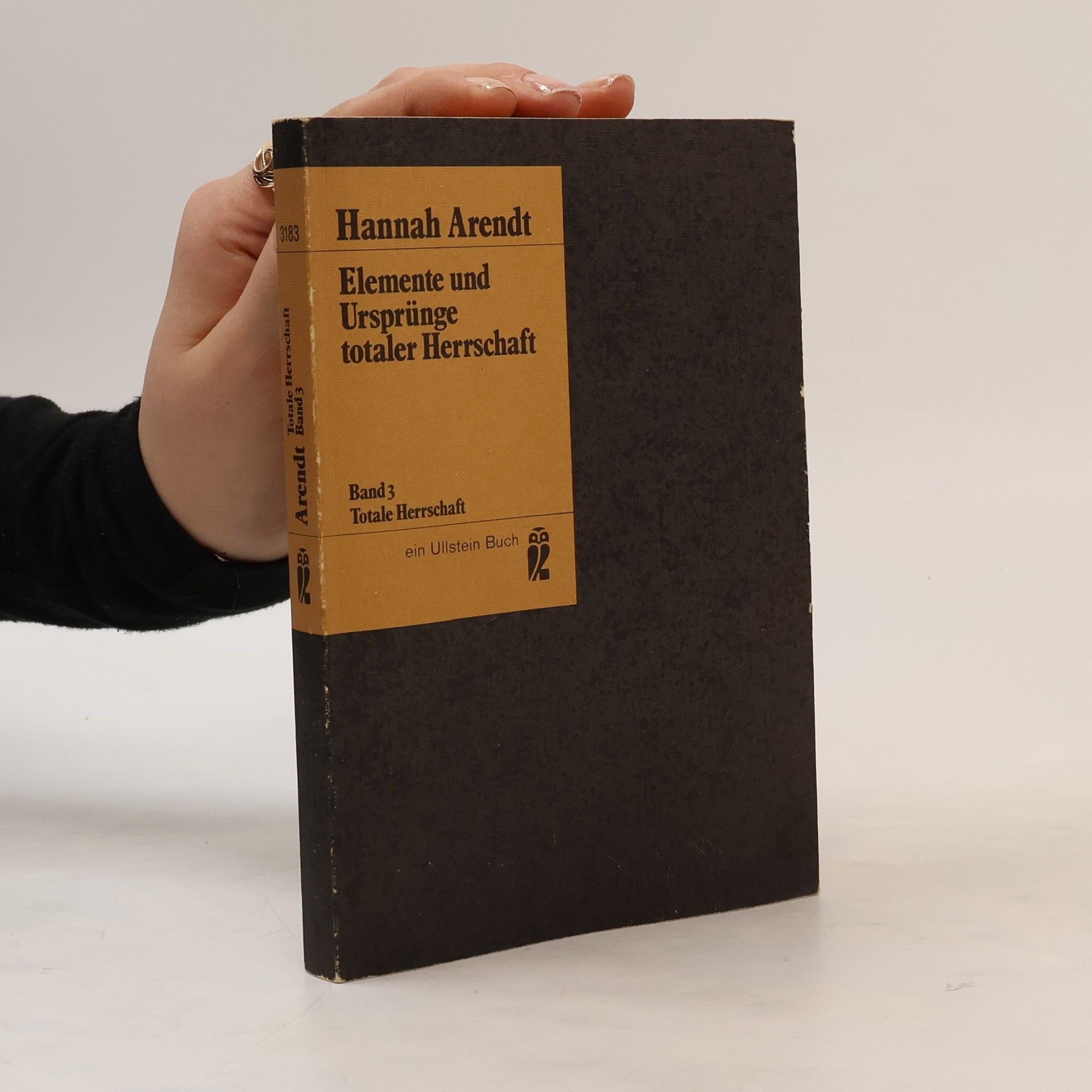 Hannah Arendt Totale Herrschaft - 3: Elemente und Ursprünge totaler Herrschaft