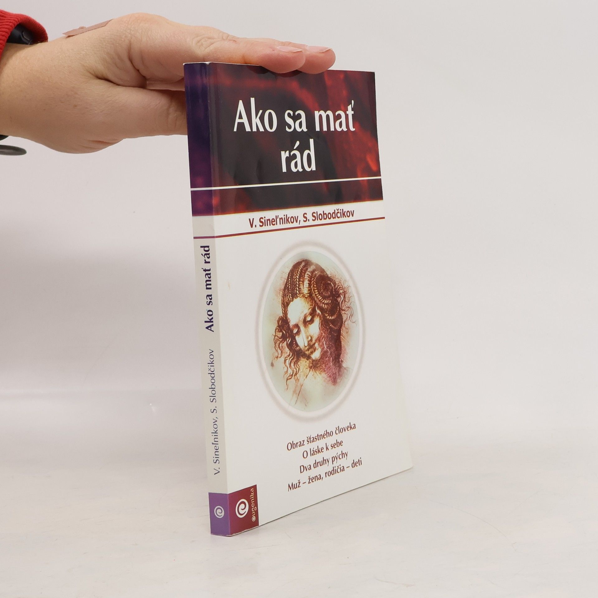 Valerij Vladimirovič Sinel‘nikov Ako sa mať rád