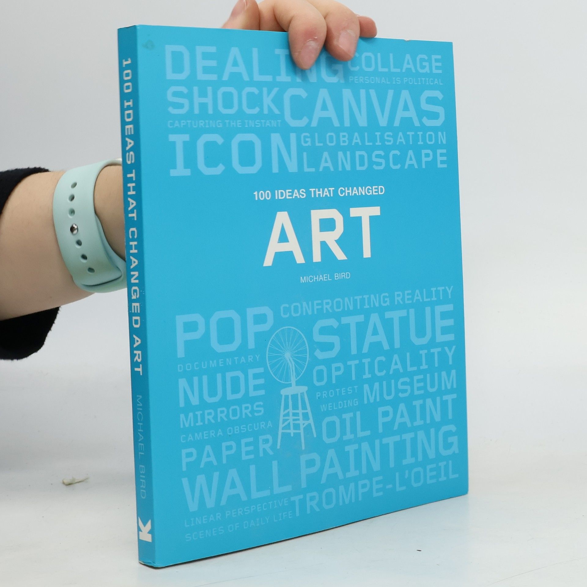 Michael Bird 100 Ideas that Changed Art