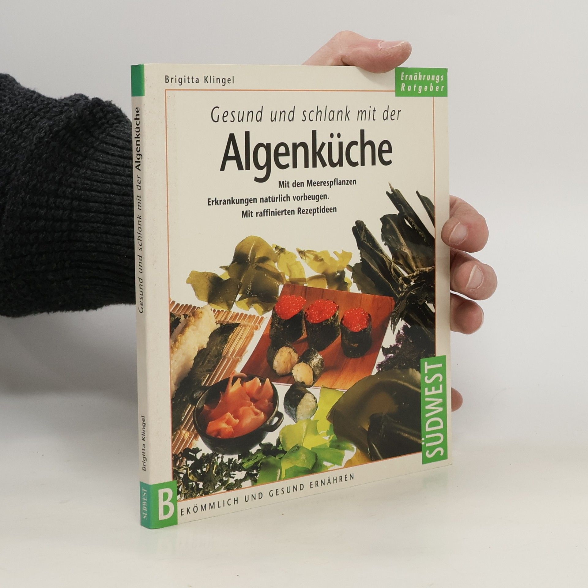 Brigitta Klingel Gesund und schlank mit der Algenküche