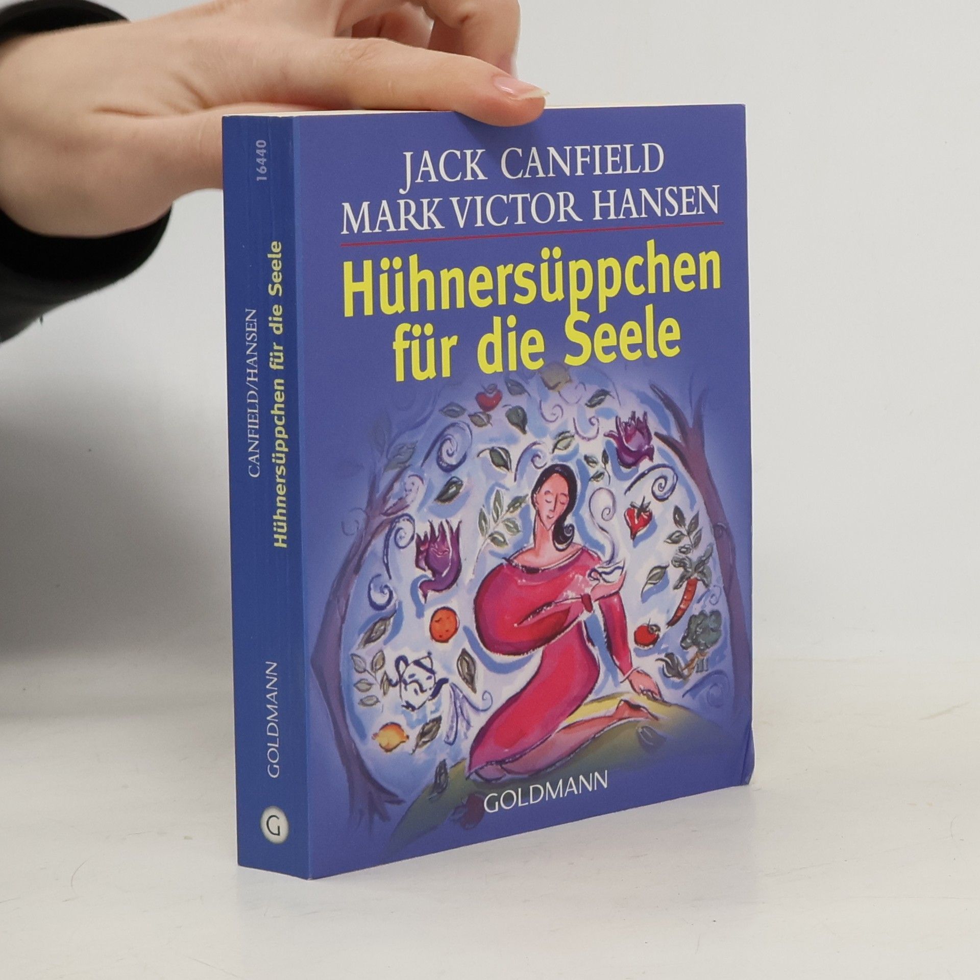 Jack Canfield Hühnersüppchen für die Seele