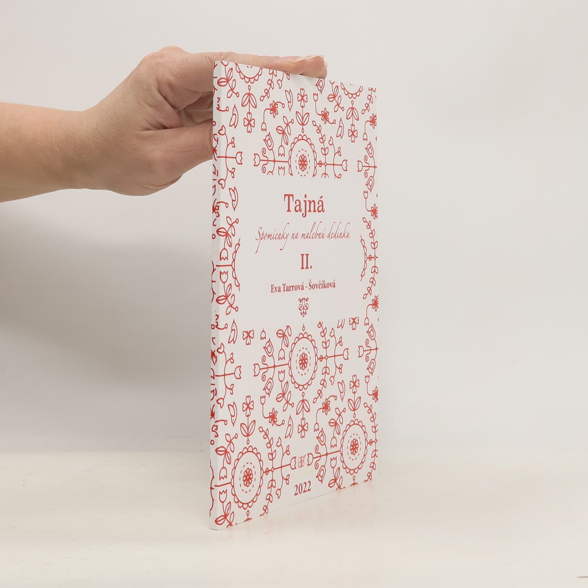 Eva Tarrová-Šovčíková Tajná: Spomienky na malebnú dedinku II.