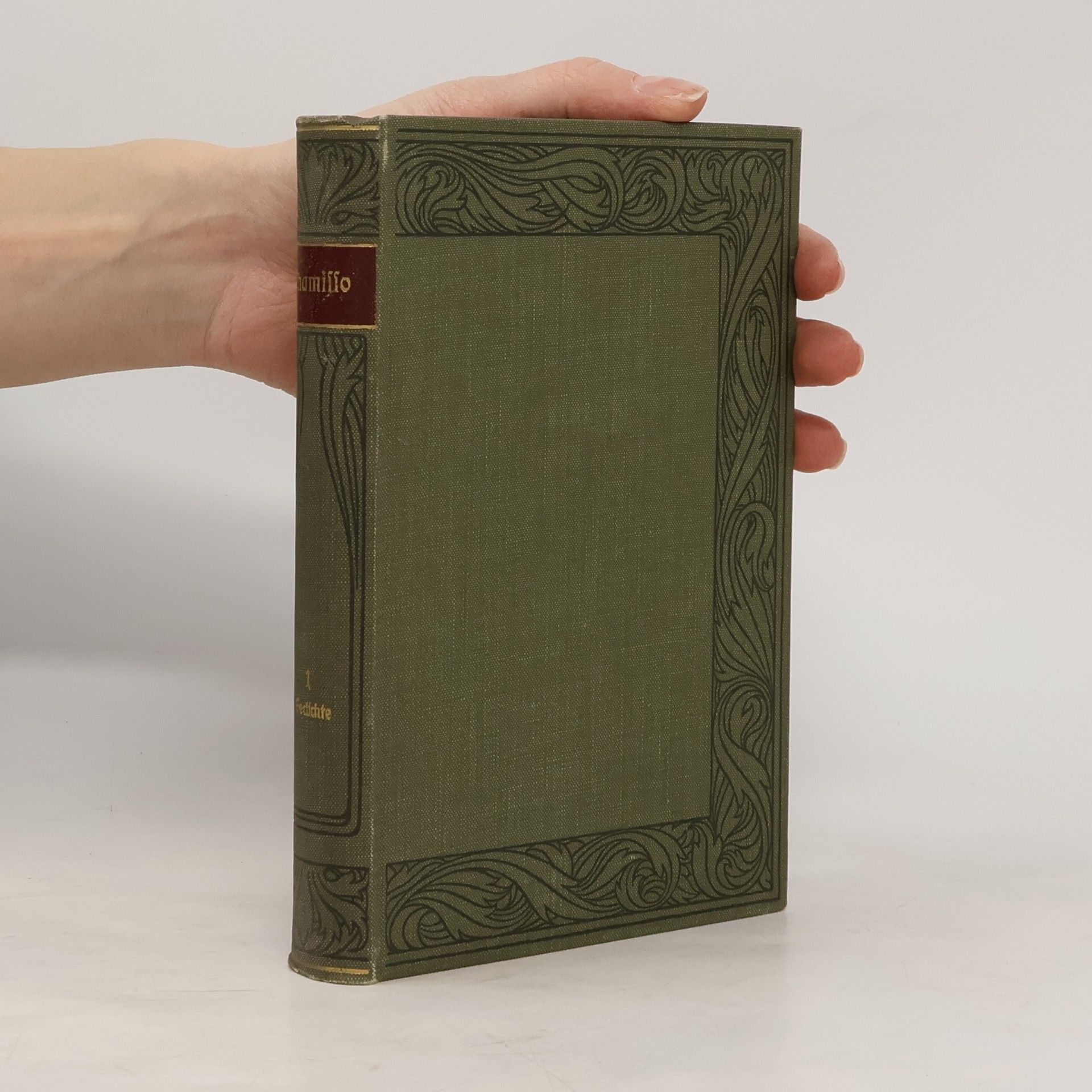 Adelbert von Chamisso Chamissos Werke 1. Gedichte