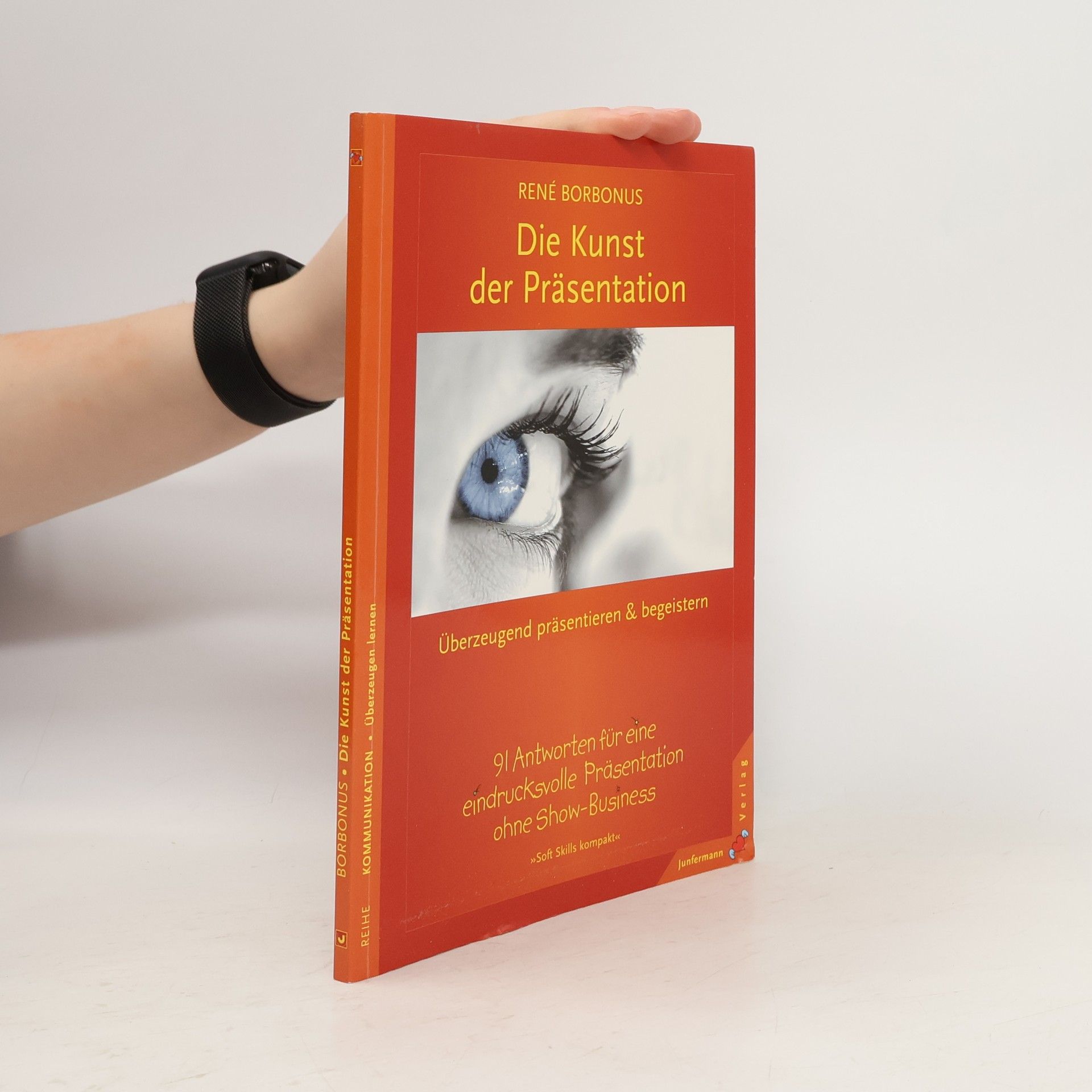 Rene Borbonus Die Kunst der Präsentation