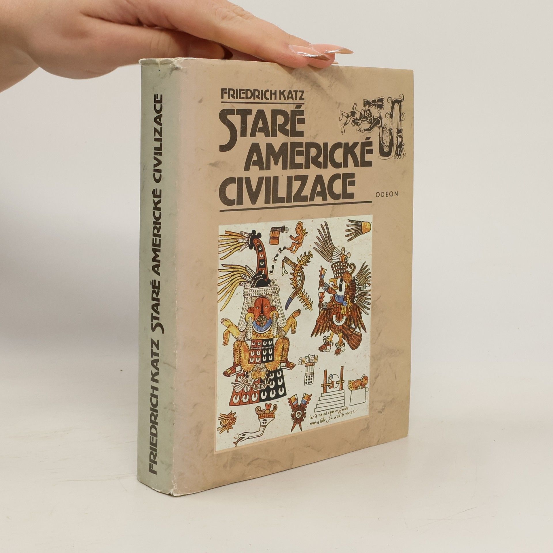 Friedrich Katz Staré americké civilizace