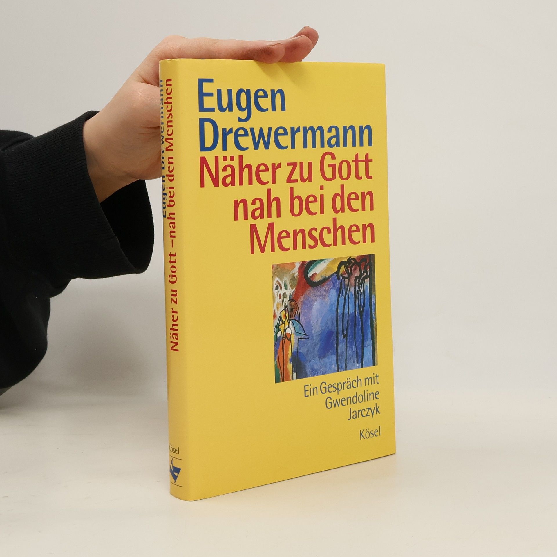 Eugen Drewermann Näher zu Gott - nah bei den Menschen