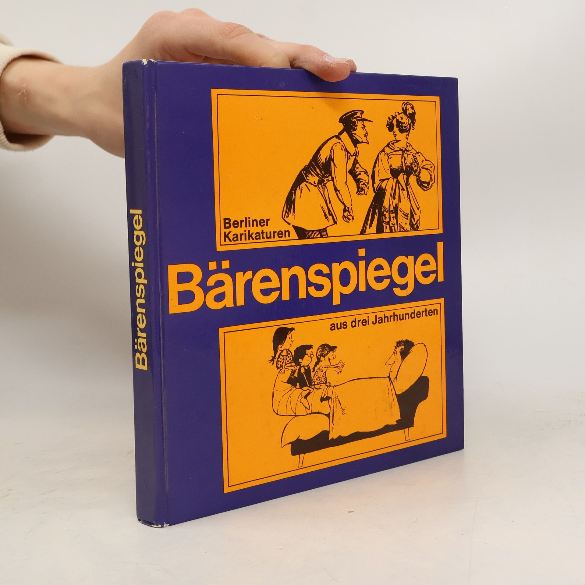 Bärenspiegel. Berliner Karikaturen aus drei Jahrhunderten