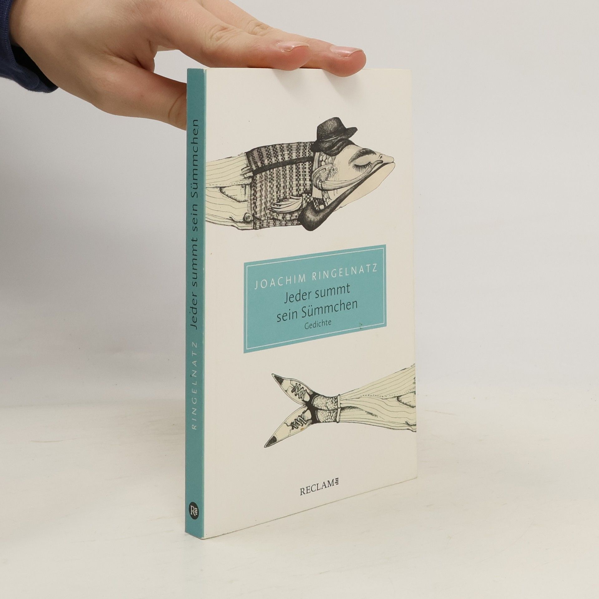 Joachim Ringelnatz Jeder summt sein Sümmchen