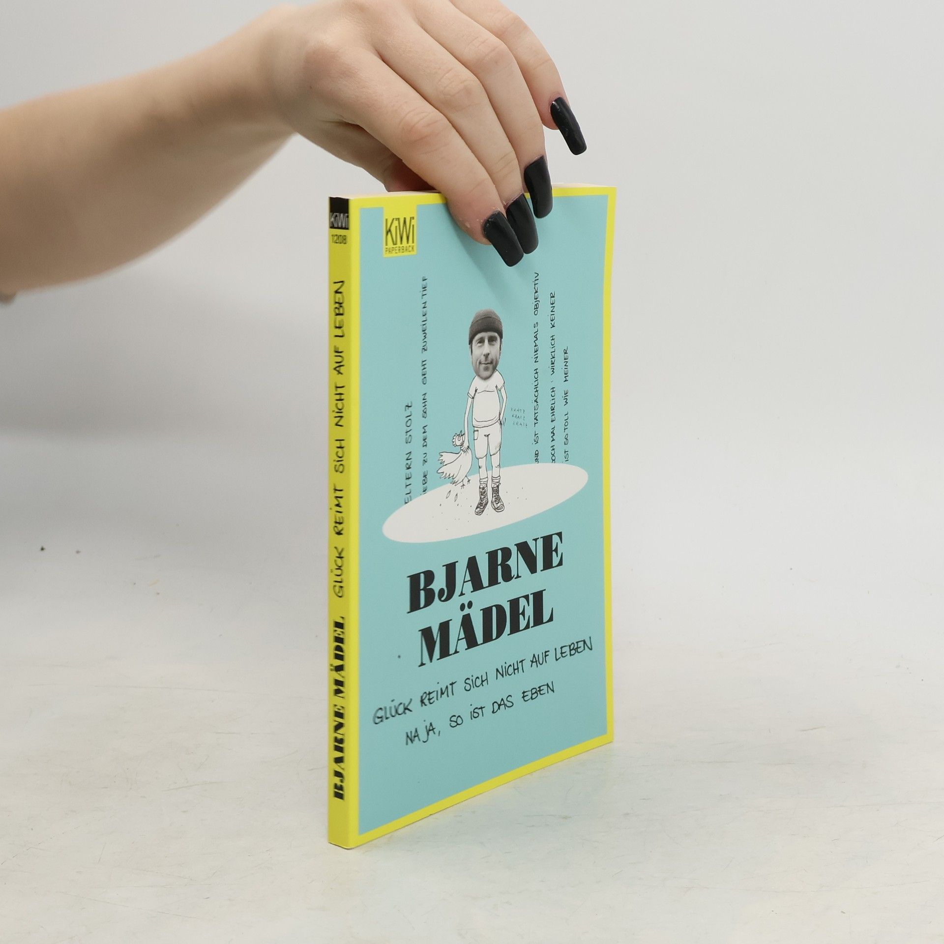 Glück reimt sich nicht auf Leben, na ja, so ist das eben