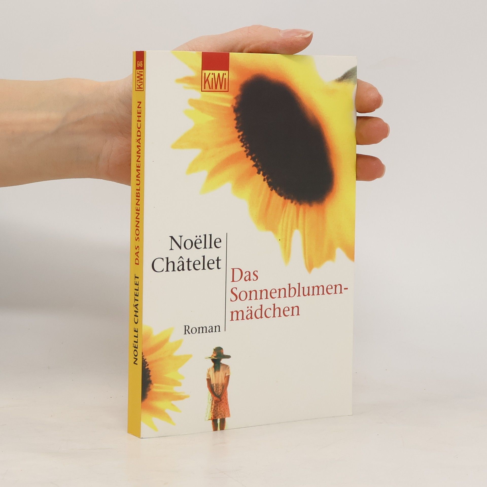 Noëlle Châtelet Das Sonnenblumenmädchen