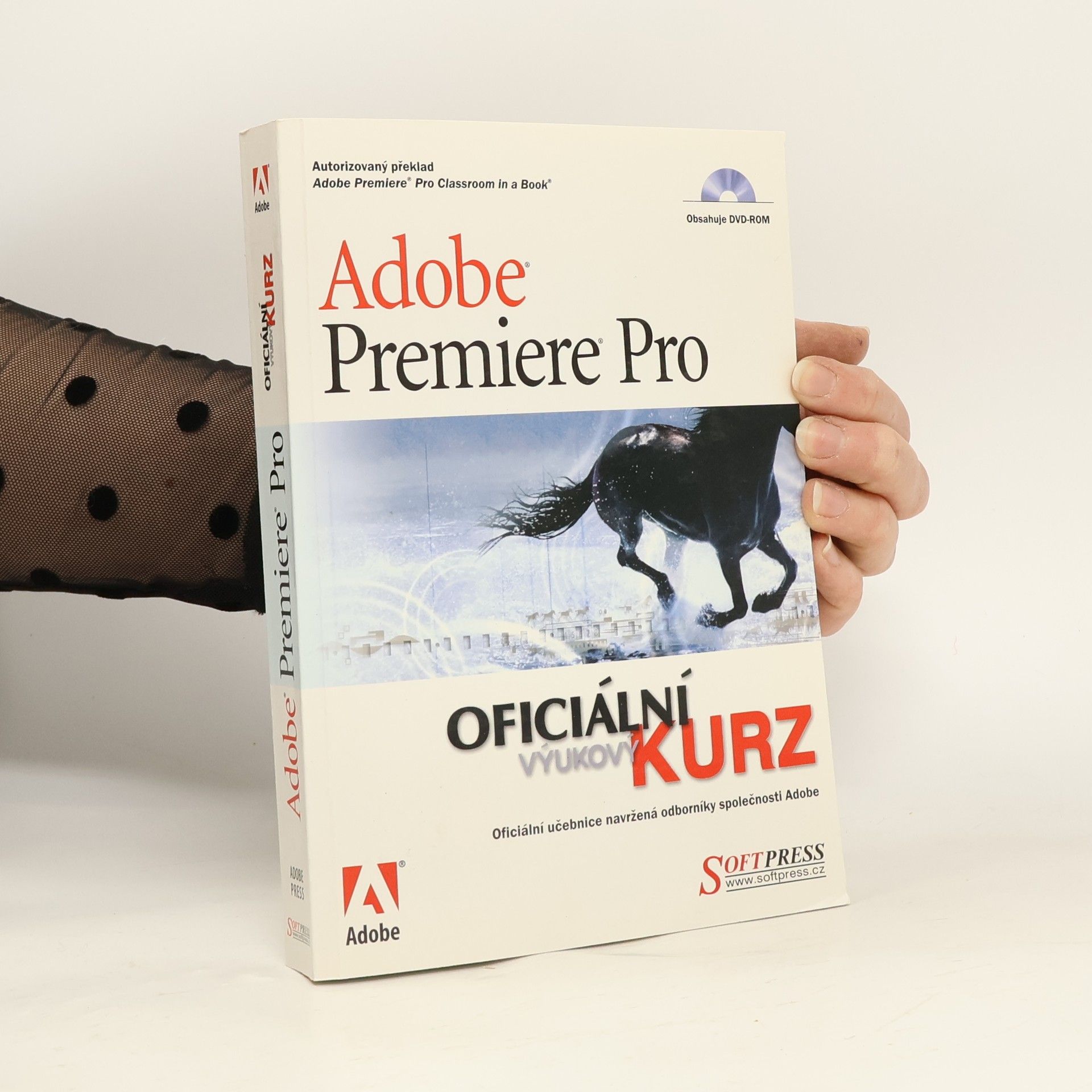 Collectif d'auteurs Adobe Premiere Pro : oficiální výukový kurz