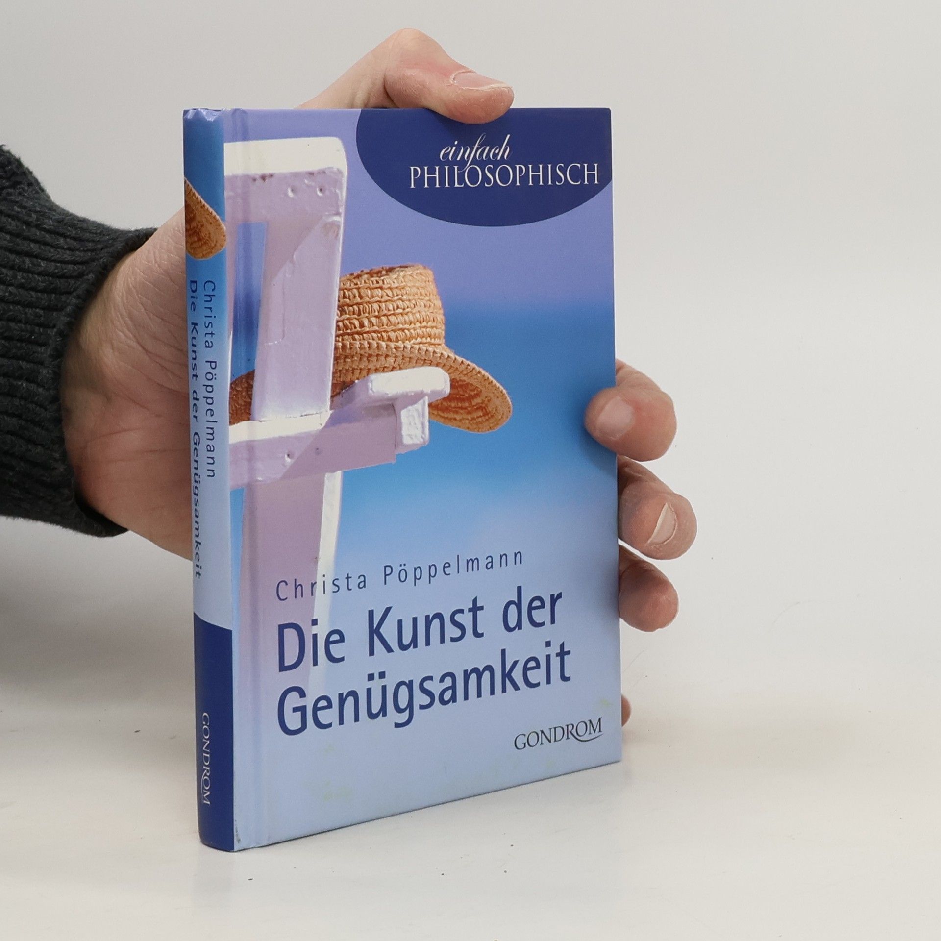 Christa Pöppelmann Die Kunst der Genügsamkeit