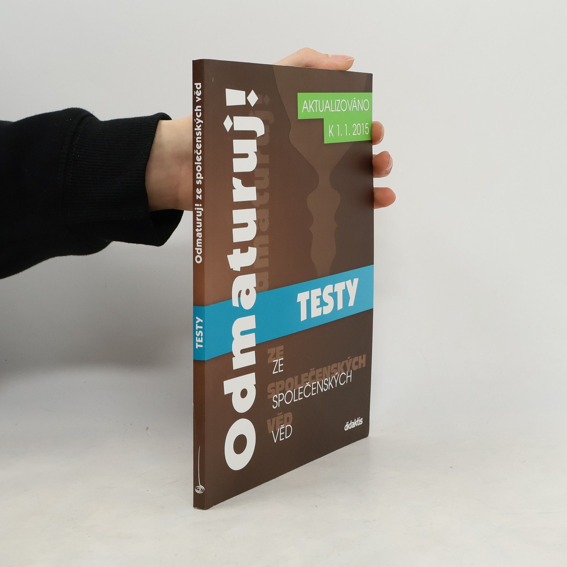 Kolektiv autorů Odmaturuj! ze společenských věd. Testy